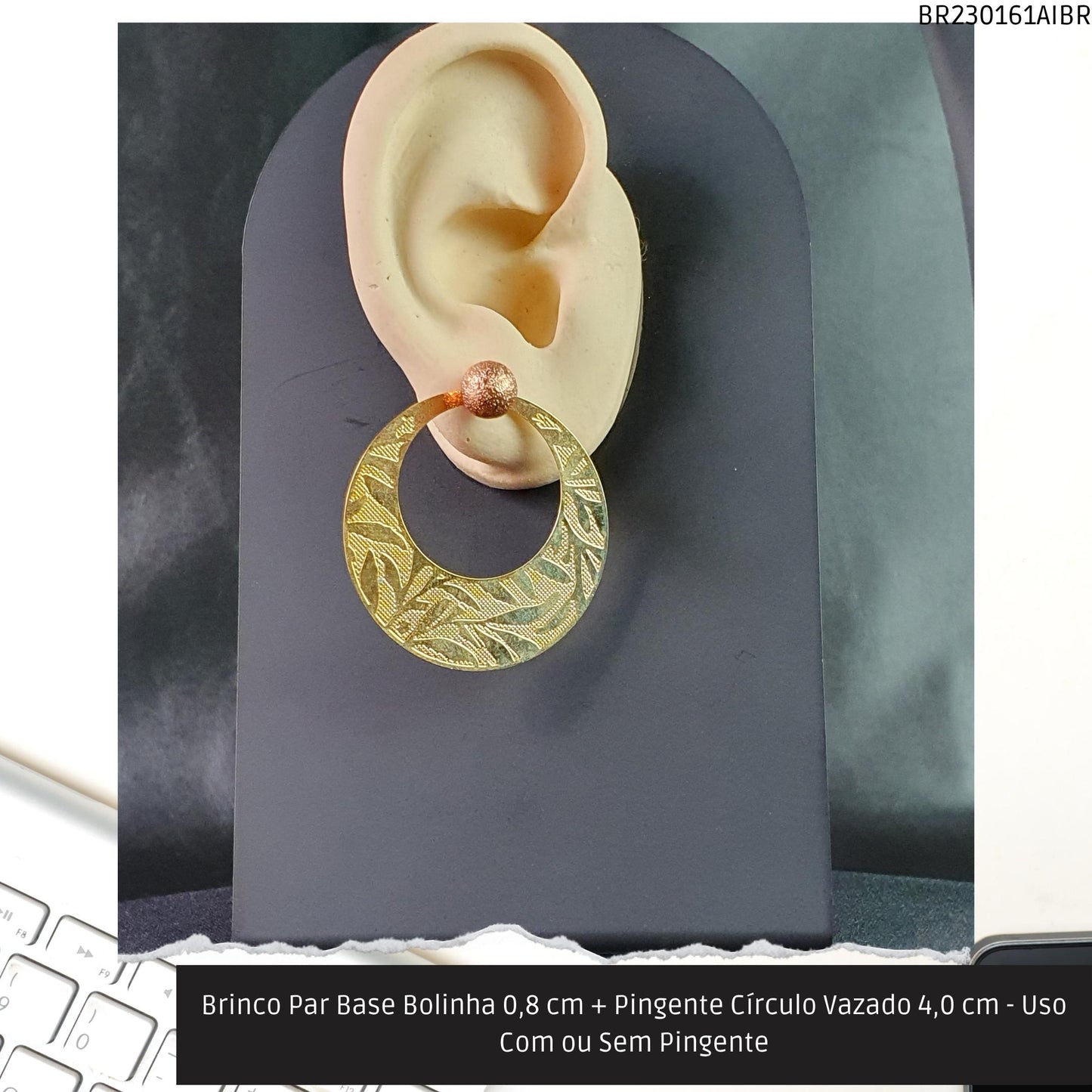 Brinco Par Base Bolinha 0.8 mm + Pingente Círculo Vazado 4.0 cm - Uso Com ou Sem Pingente  - Código.: BR230161AIBR  - Peso.: 5.3 gr
