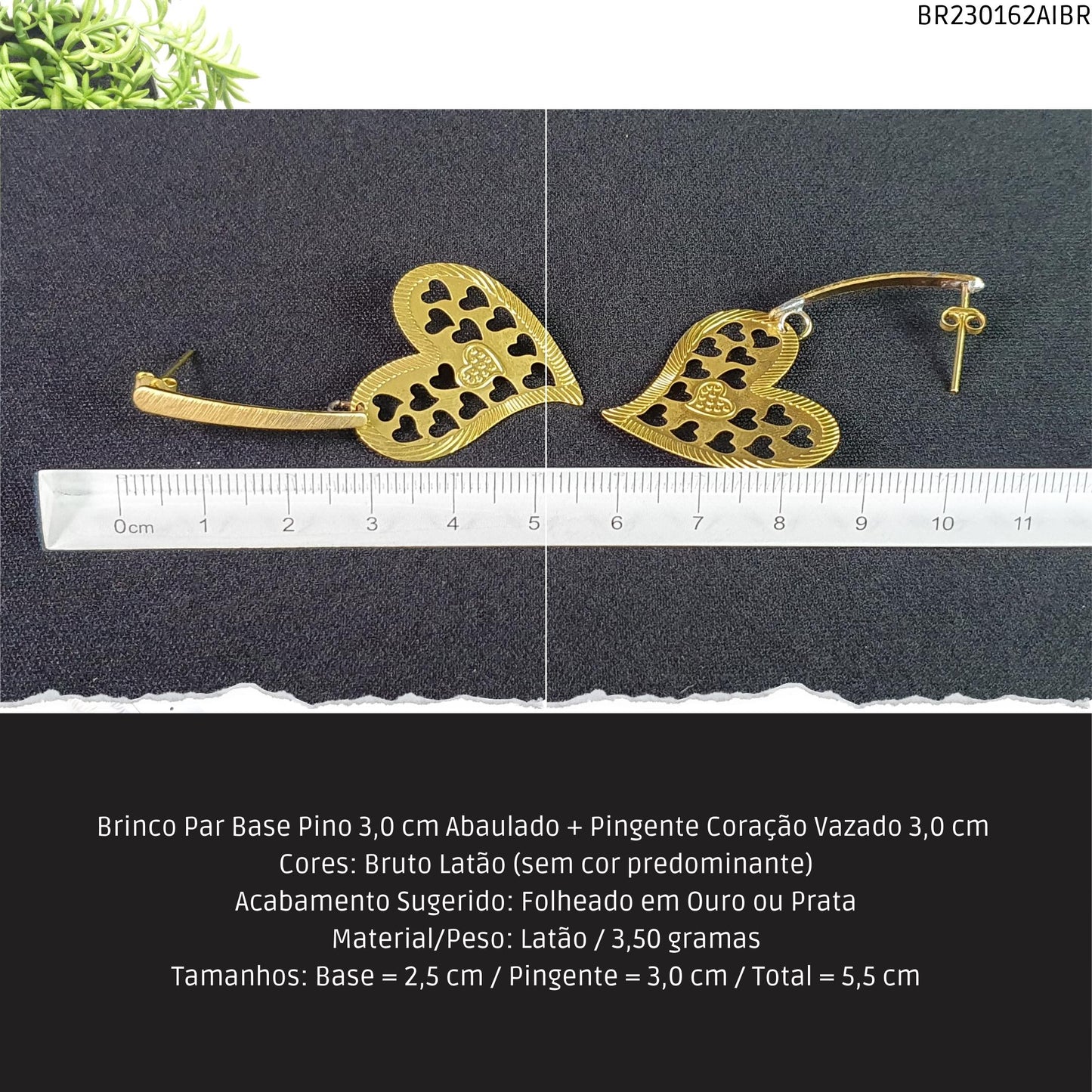 Brinco Par Base Pino 3.0 cm Abaulado + Pingente Coração Vazado 3.0 cm   - Código.: BR230162AIBR  - Peso.: 3.5 gr