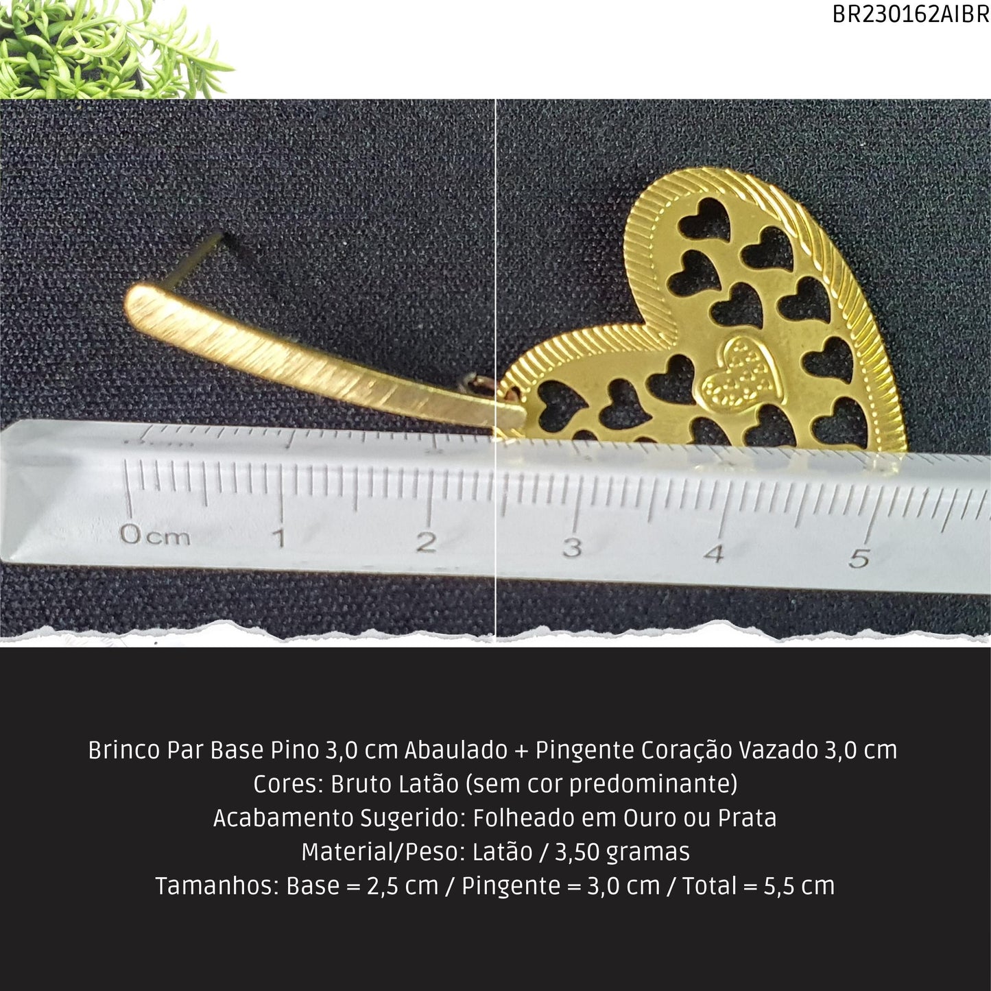 Brinco Par Base Pino 3.0 cm Abaulado + Pingente Coração Vazado 3.0 cm   - Código.: BR230162AIBR  - Peso.: 3.5 gr