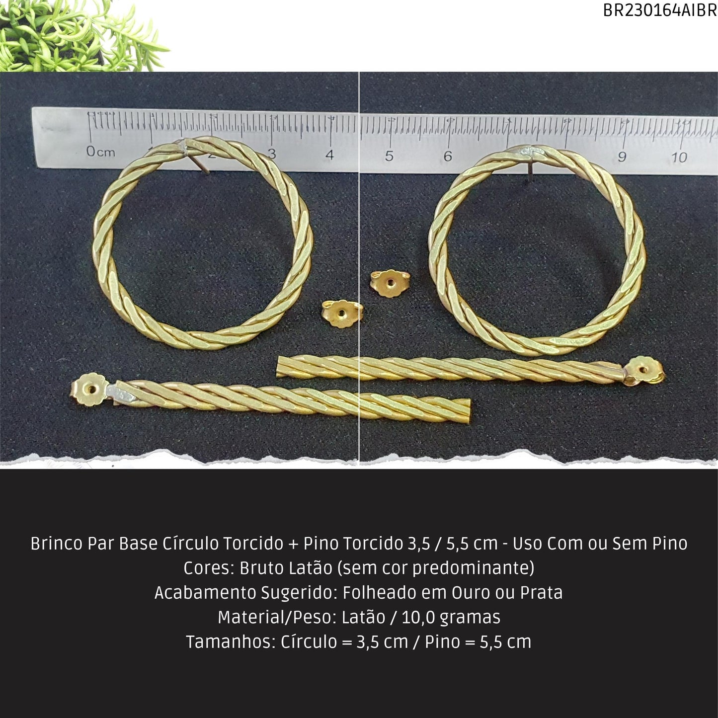 Brinco Par Base Círculo Torcido + Pino Torcido 3.5 / 5.5 cm - Uso Com ou Sem Pino  - Código.: BR230164AIBR  - Peso.: 10.0 gr