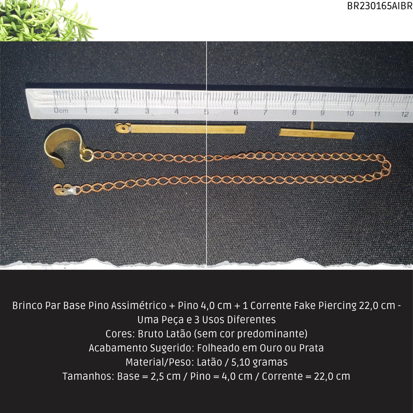 Brinco Par Base Pino Assimétrico + Pino 4.0 cm + 1 Corrente Fake Piercing 22.0 cm - Uma Peça e 3 Usos Diferentes  - Código.: BR230165AIBR  - Peso.: 5.1 gr