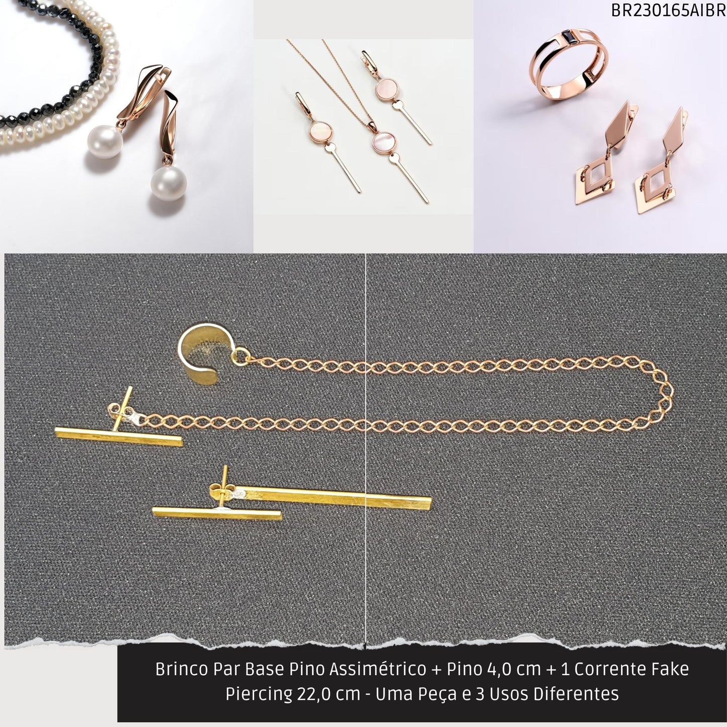 Brinco Par Base Pino Assimétrico + Pino 4.0 cm + 1 Corrente Fake Piercing 22.0 cm - Uma Peça e 3 Usos Diferentes  - Código.: BR230165AIBR  - Peso.: 5.1 gr