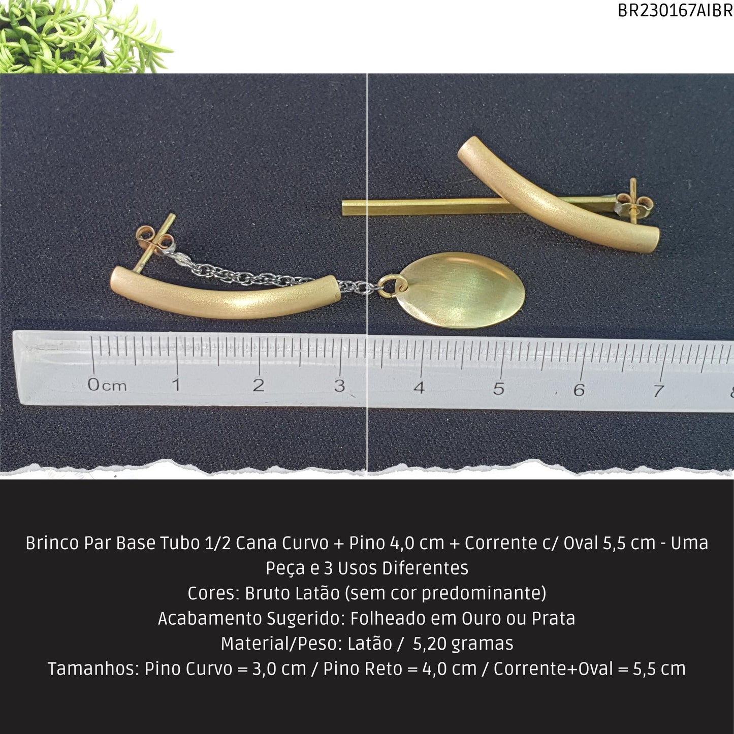 Brinco Par Base Tubo 1/2 Cana Curvo + Pino 4.0 cm + Corrente c/ Oval 5.5 cm - Uma Peça e 3 Usos Diferentes  - Código.: BR230167AIBR  - Peso.: 5.2 gr