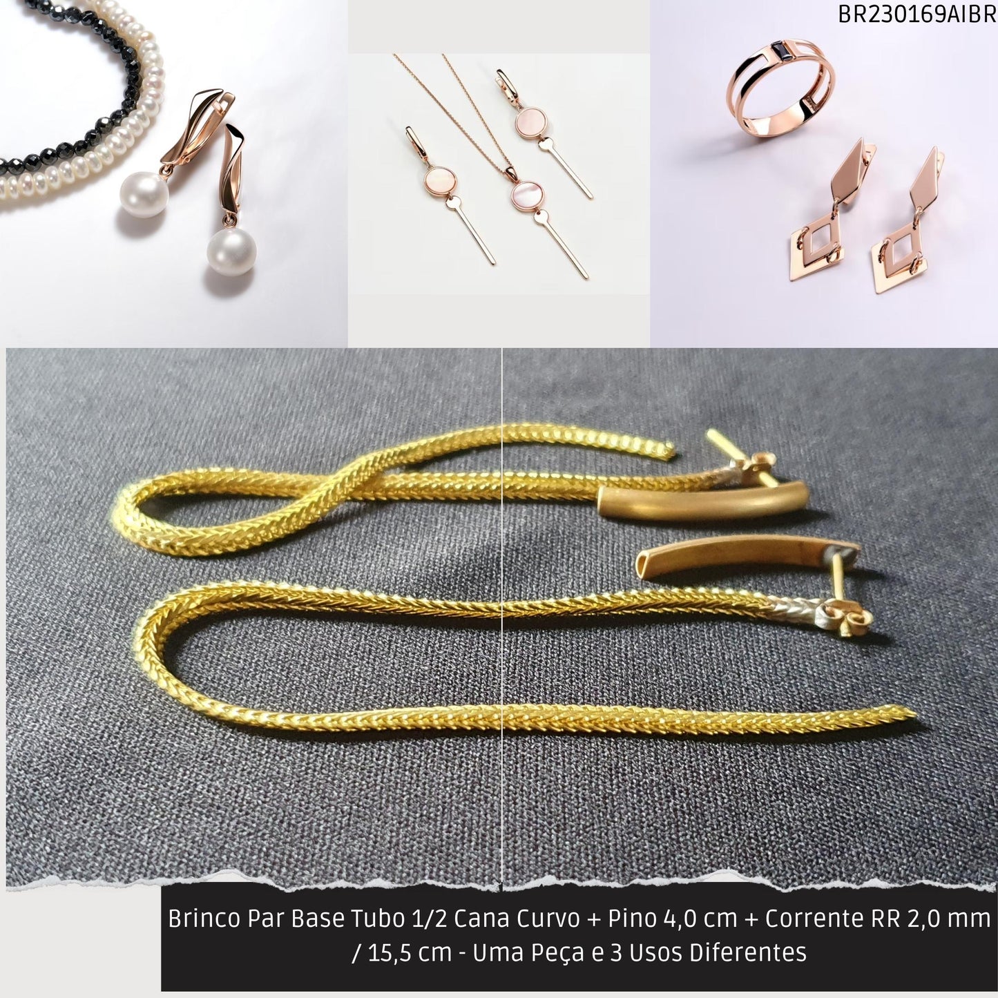 Brinco Par Base Tubo 1/2 Cana Curvo + Pino 4.0 cm + Corrente RR 2.0 mm / 15.5 cm - Uma Peça e 3 Usos Diferentes  - Código.: BR230169AIBR  - Peso.: 8.2 gr