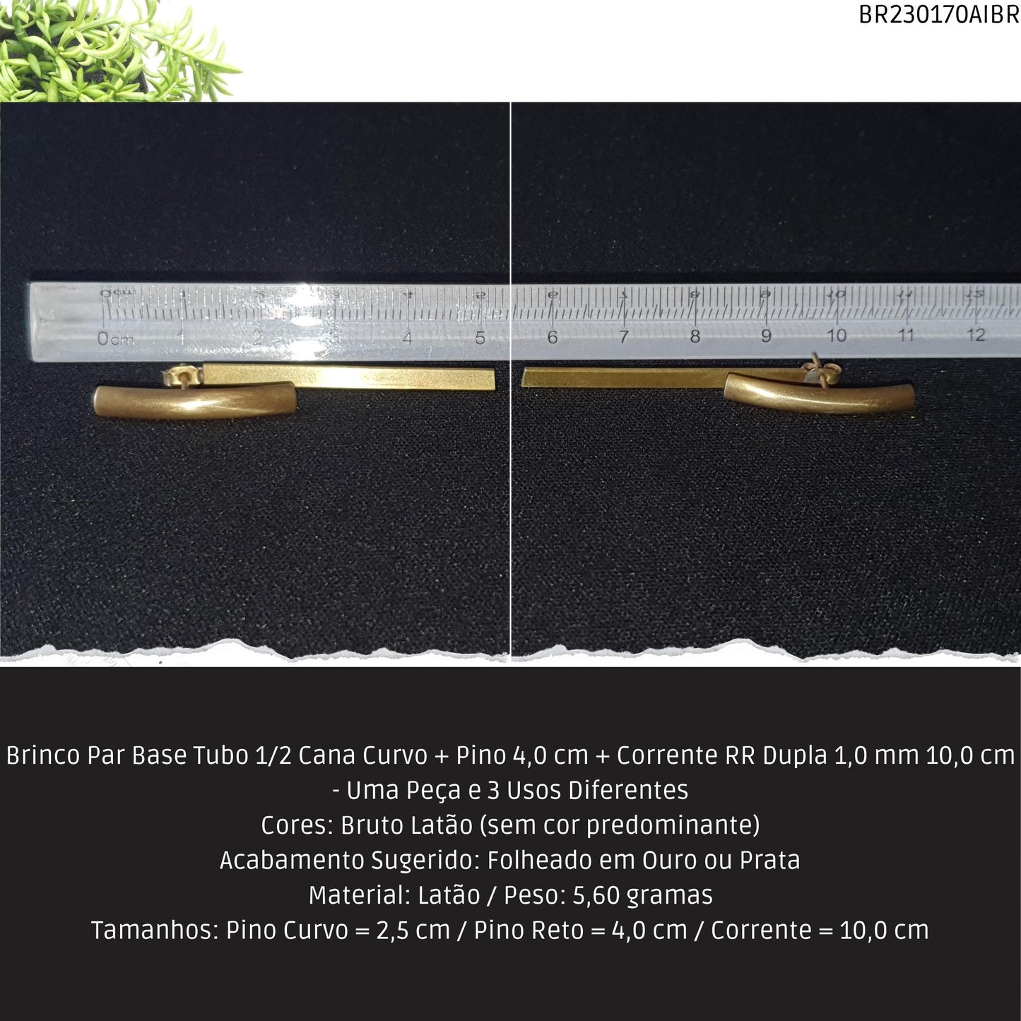 Brinco Par Base Tubo 1/2 Cana Curvo + Pino 4.0 cm + Corrente RR Dupla 1.0 mm / 10.0 cm - Uma Peça e 3 Usos Diferentes  - Código.: BR230170AIBR  - Peso.: 5.6 gr
