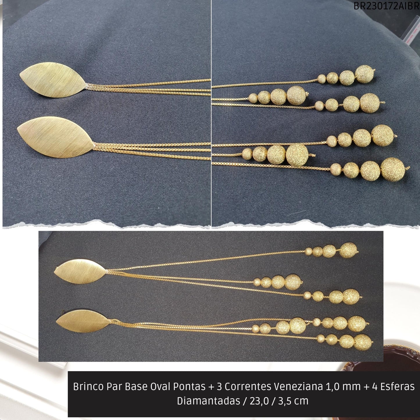 Brinco Par Base Oval Pontas + 3 Correntes Veneziana 1.0 mm + 4 Esferas Diamantadas / 23.0 / 3.5 cm   - Código.: BR230172AIBR  - Peso.: 25.2 gr