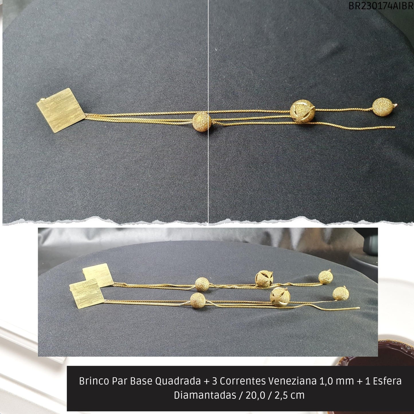 Brinco Par Base Quadrada + 3 Correntes Veneziana 1.0 mm + 1 Esfera Diamantadas / 20.0 / 2.5 cm   - Código.: BR230174AIBR  - Peso.: 19.0 gr