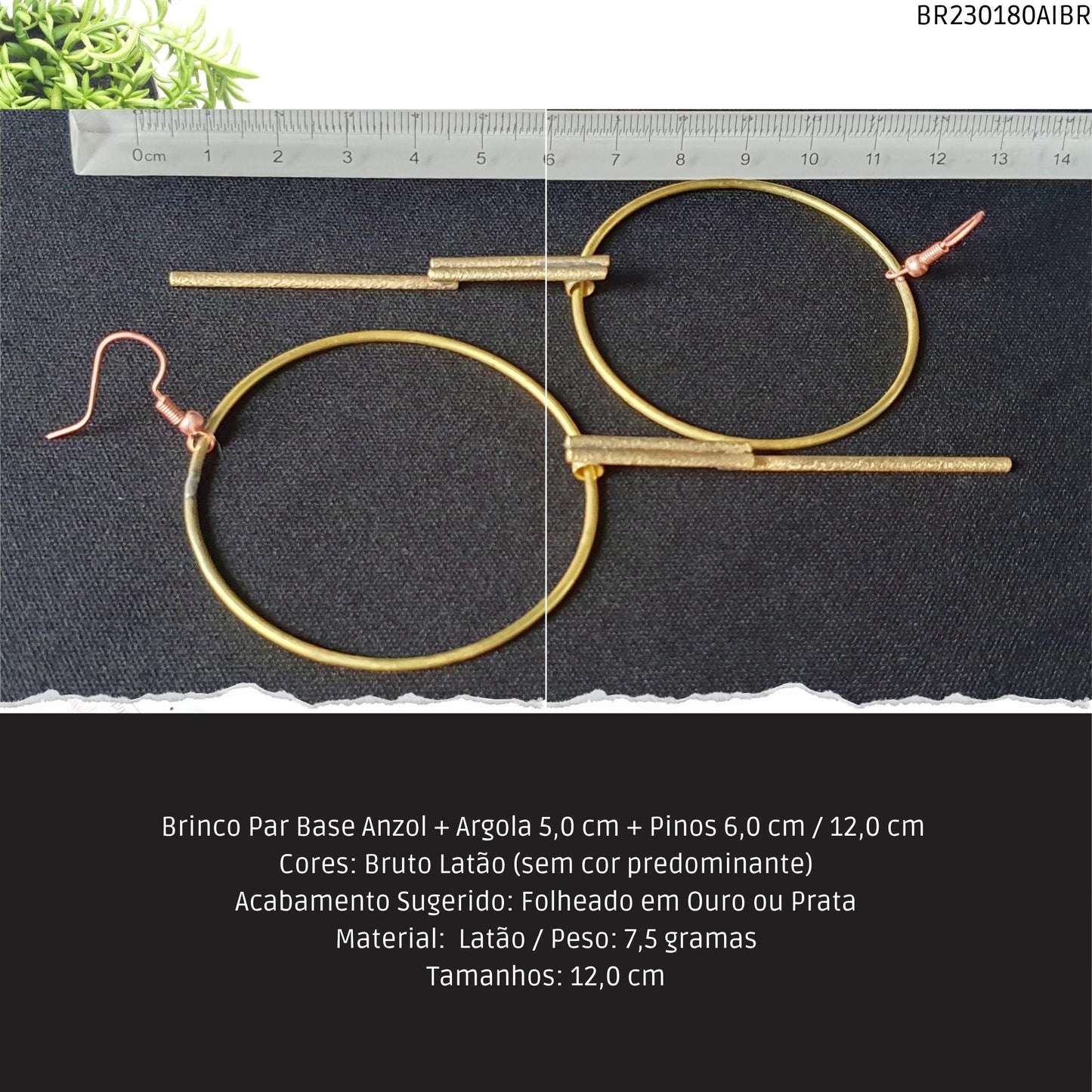Brinco Par Base Anzol + Argola 5.0 cm + Pinos 6.0 cm / 12.0 cm   - Código.: BR230180AIBR  - Peso.: 7.5 gr
