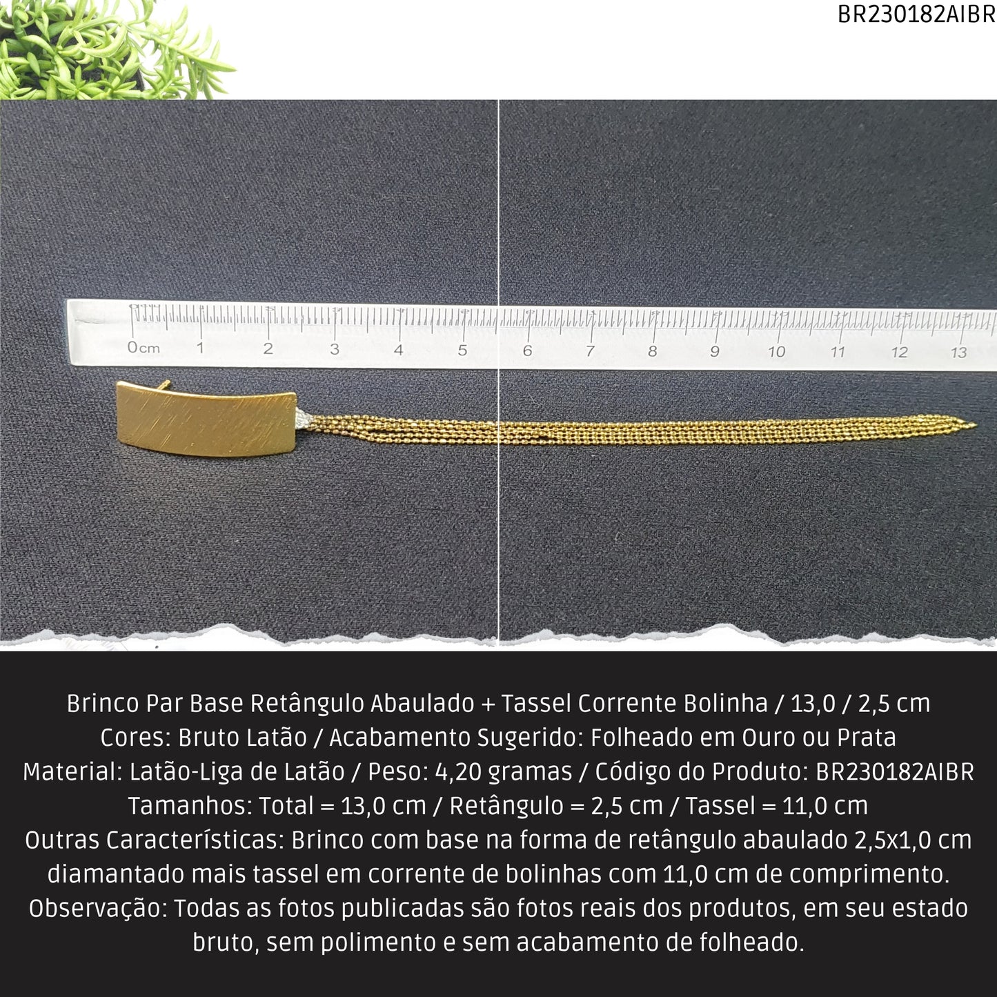 Brinco Par Base Retângulo Abaulado + Tassel Corrente Bolinha / 13.0 / 2.5 cm   - Código.: BR230182AIBR  - Peso.: 4.2 gr