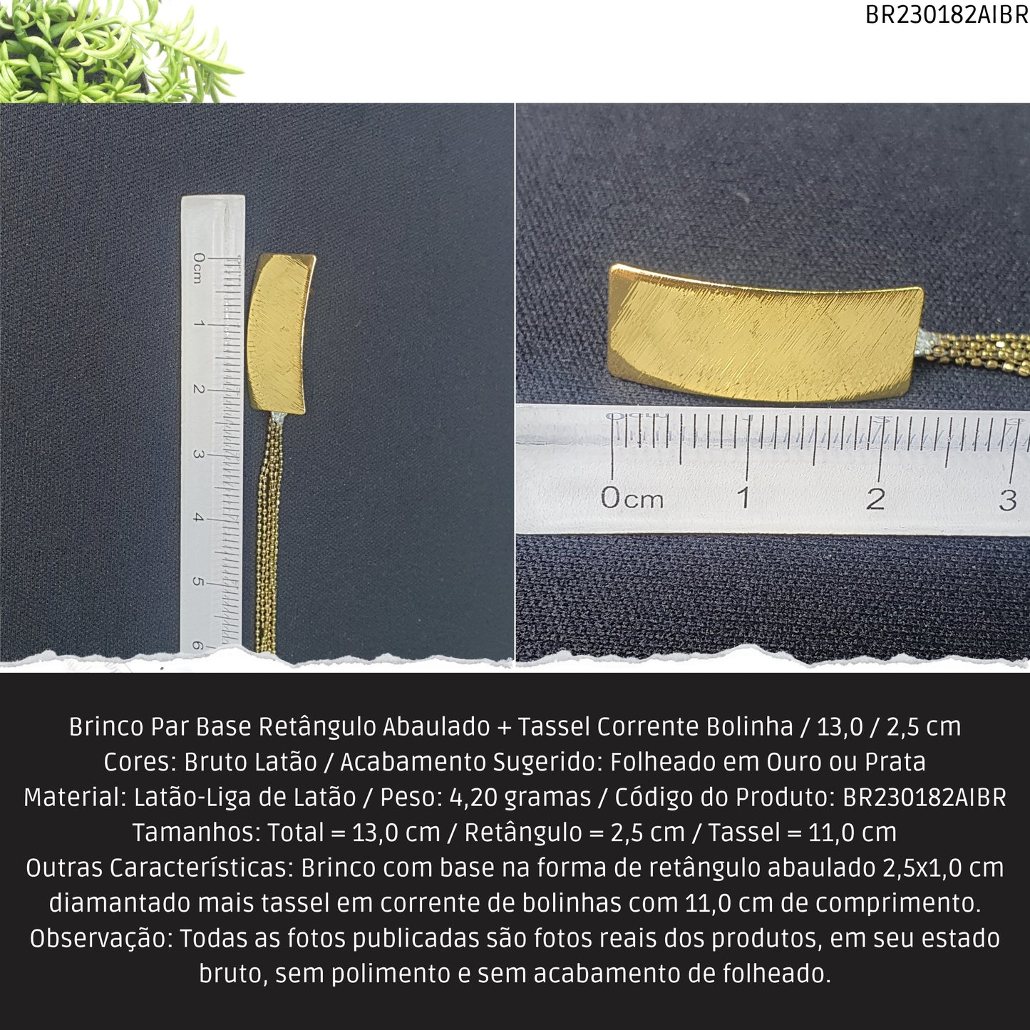 Brinco Par Base Retângulo Abaulado + Tassel Corrente Bolinha / 13.0 / 2.5 cm   - Código.: BR230182AIBR  - Peso.: 4.2 gr
