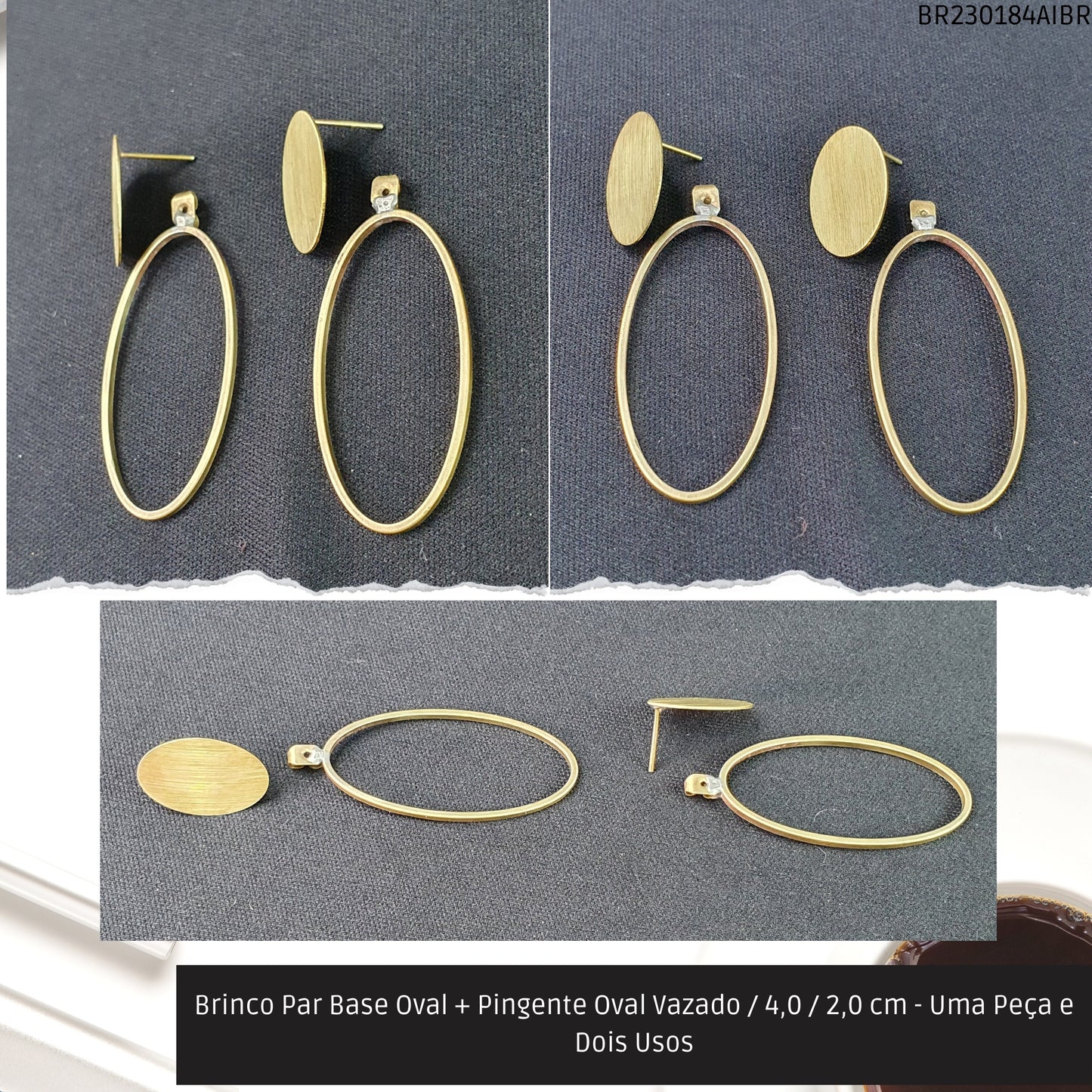 Brinco Par Base Oval + Pingente Oval Vazado / 4.0 / 2.0 cm - Uma Peça e Dois Usos  - Código.: BR230184AIBR  - Peso.: 4.0 gr