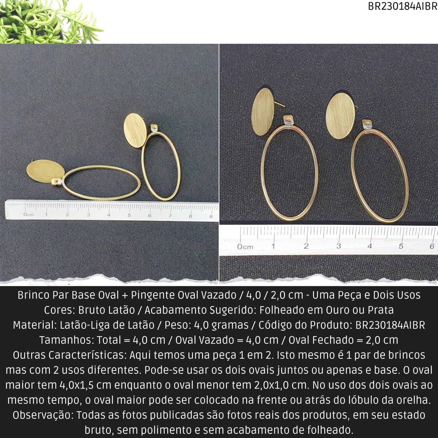 Brinco Par Base Oval + Pingente Oval Vazado / 4.0 / 2.0 cm - Uma Peça e Dois Usos  - Código.: BR230184AIBR  - Peso.: 4.0 gr