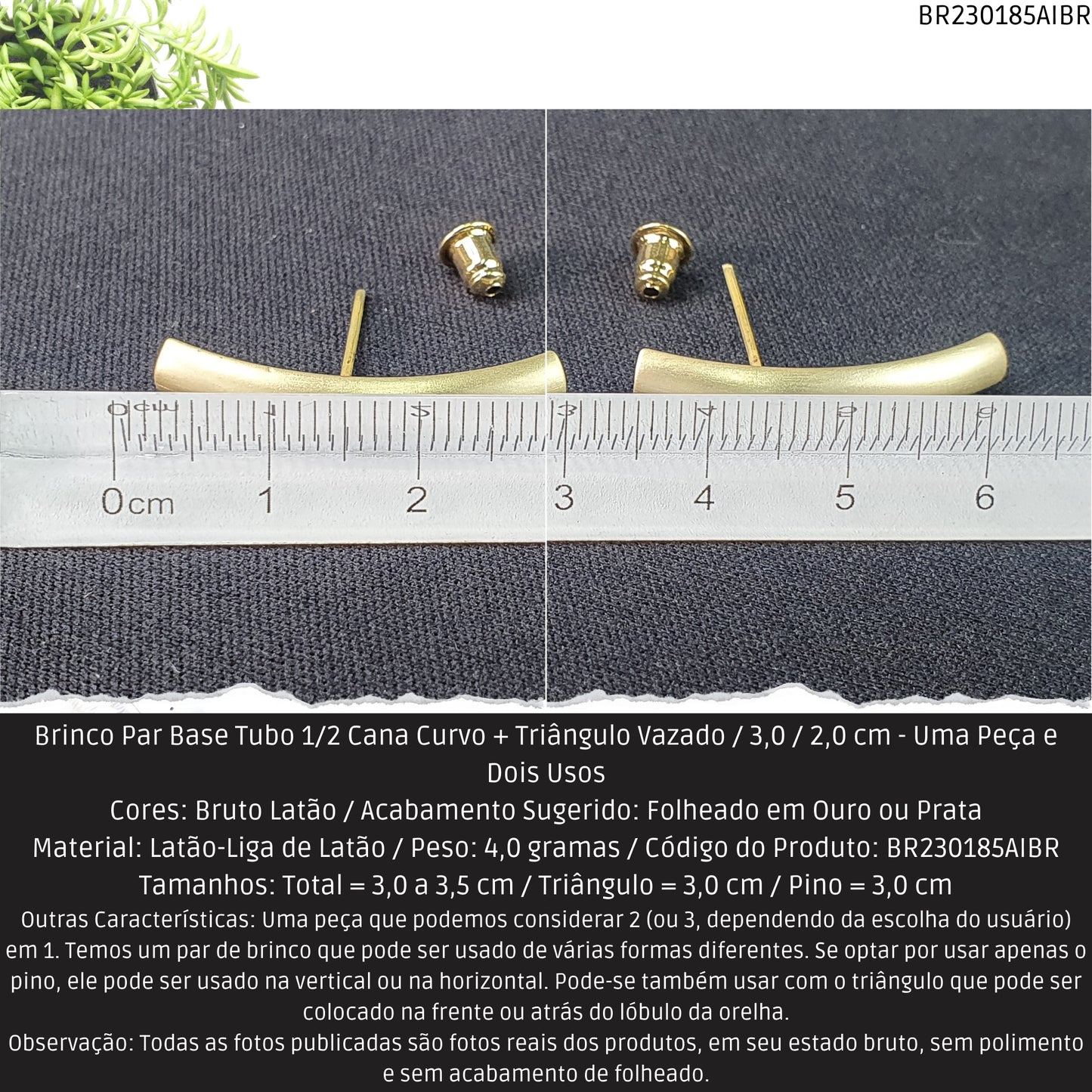 Brinco Par Base Tubo 1/2 Cana Curvo + Triângulo Vazado / 3.0 / 2.0 cm - Uma Peça e Dois Usos  - Código.: BR230185AIBR  - Peso.: 4.0 gr
