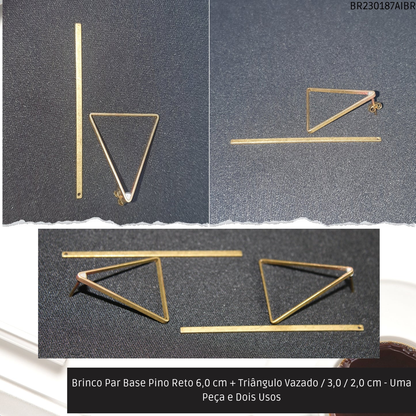 Brinco Par Base Pino Reto 6.0 cm + Triângulo Vazado / 3.0 / 2.0 cm - Uma Peça e Dois Usos  - Código.: BR230187AIBR  - Peso.: 4.2 gr