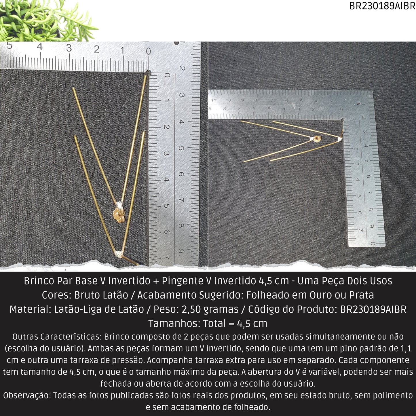 Brinco Par Base V Invertido + Pingente V Invertido 4.5 cm - Uma Peça Dois Usos  - Código.: BR230189AIBR  - Peso.: 2.5 gr