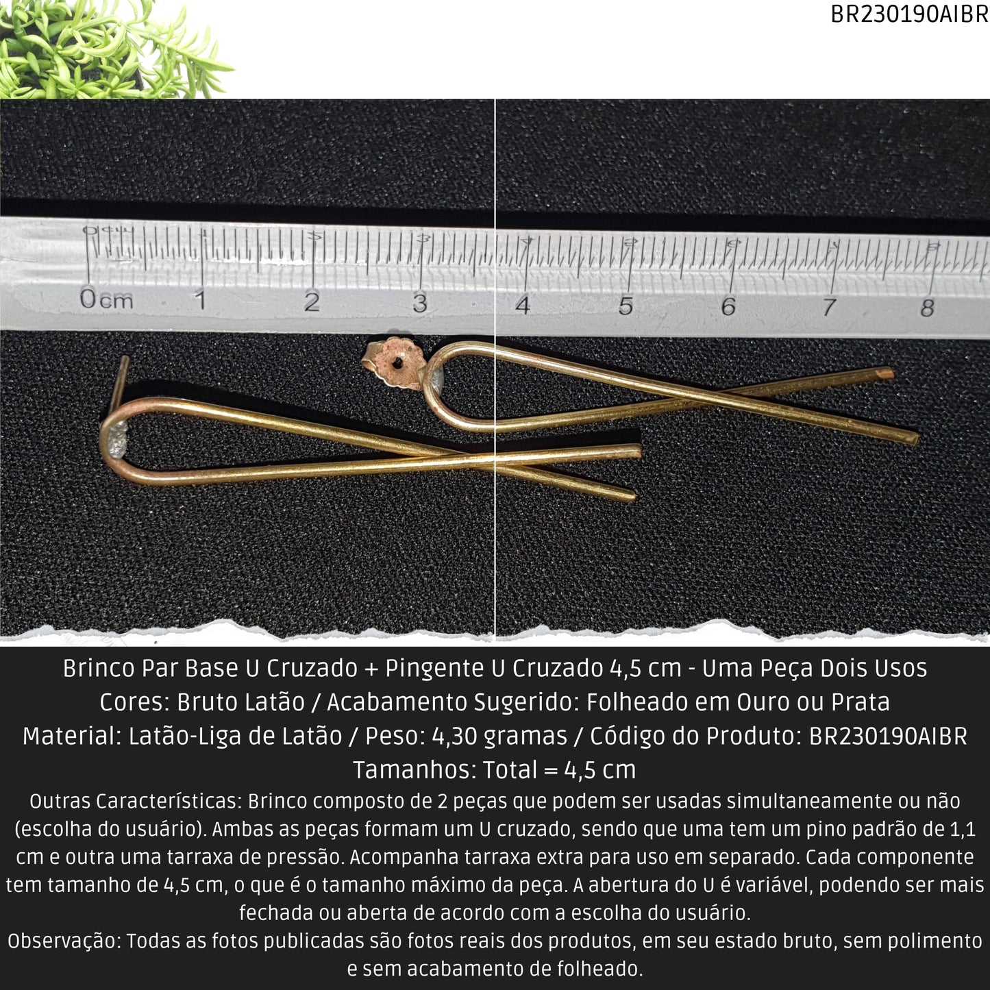 Brinco Par Base U Cruzado + Pingente U Cruzado 4.5 cm - Uma Peça Dois Usos  - Código.: BR230190AIBR  - Peso.: 4.3 gr