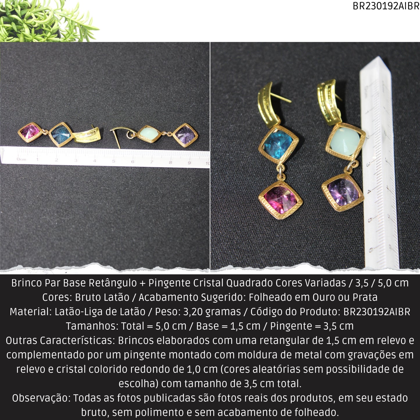 Brinco Par Base Retângulo + Pingente Cristal Quadrado Cores Variadas / 3.5 / 5.0 cm  - Código.: BR230192AIBR  - Peso.: 3.2 gr