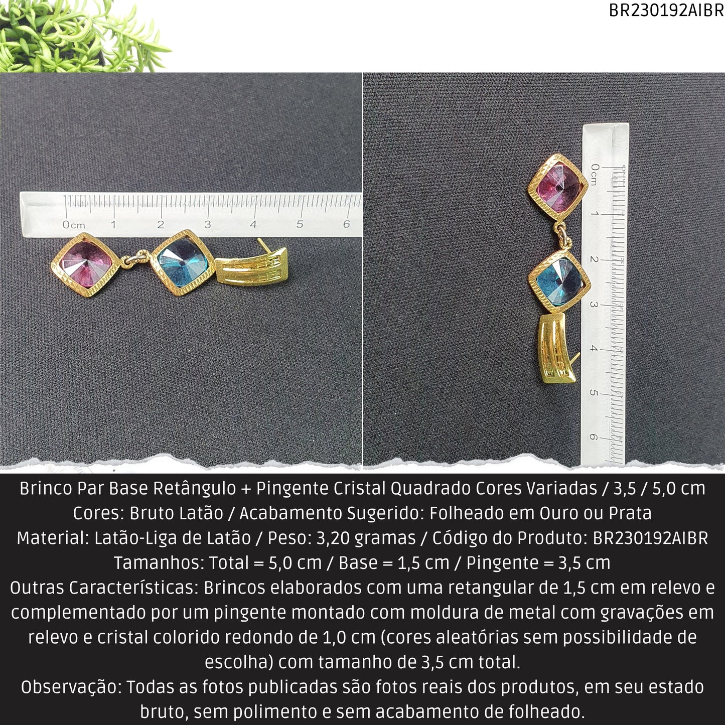 Brinco Par Base Retângulo + Pingente Cristal Quadrado Cores Variadas / 3.5 / 5.0 cm  - Código.: BR230192AIBR  - Peso.: 3.2 gr