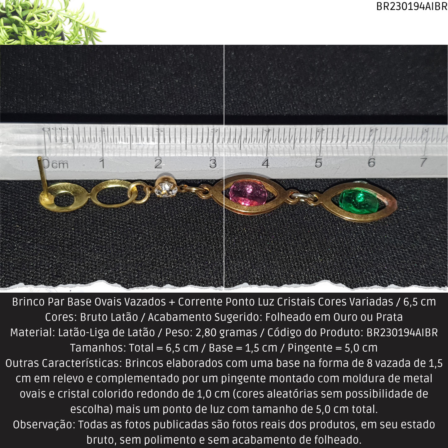 Brinco Par Base Ovais Vazados + Corrente Ponto Luz Cristais Cores Variadas / 6.5 cm   - Código.: BR230194AIBR  - Peso.: 2.8 gr