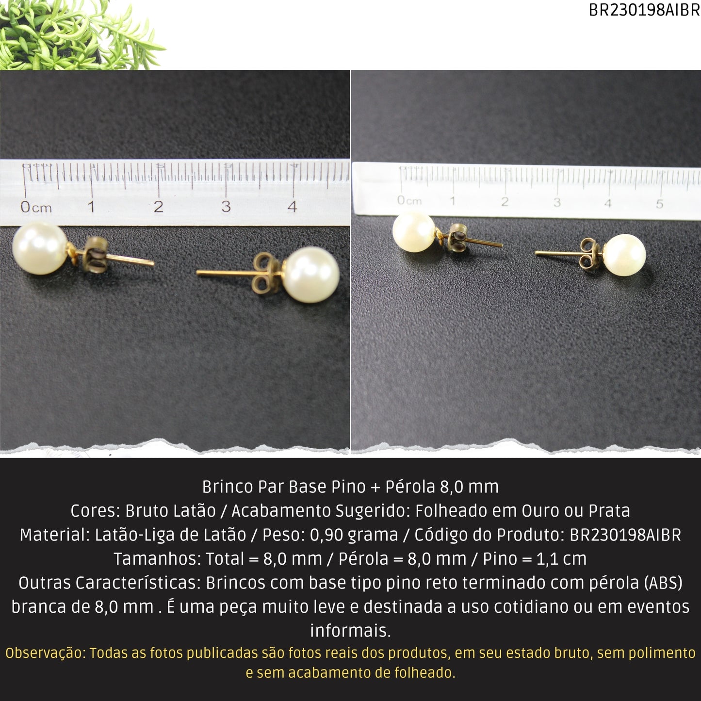 Brinco Par Base Pino + Pérola 8.5 mm  - Código.: BR230198AIBR  - Peso.: 0.9 gr