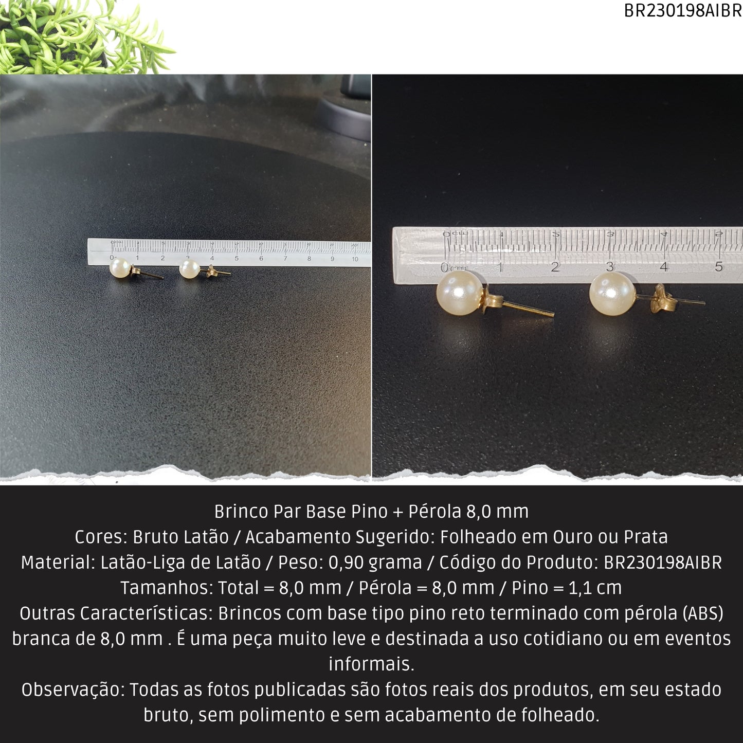 Brinco Par Base Pino + Pérola 8.5 mm  - Código.: BR230198AIBR  - Peso.: 0.9 gr