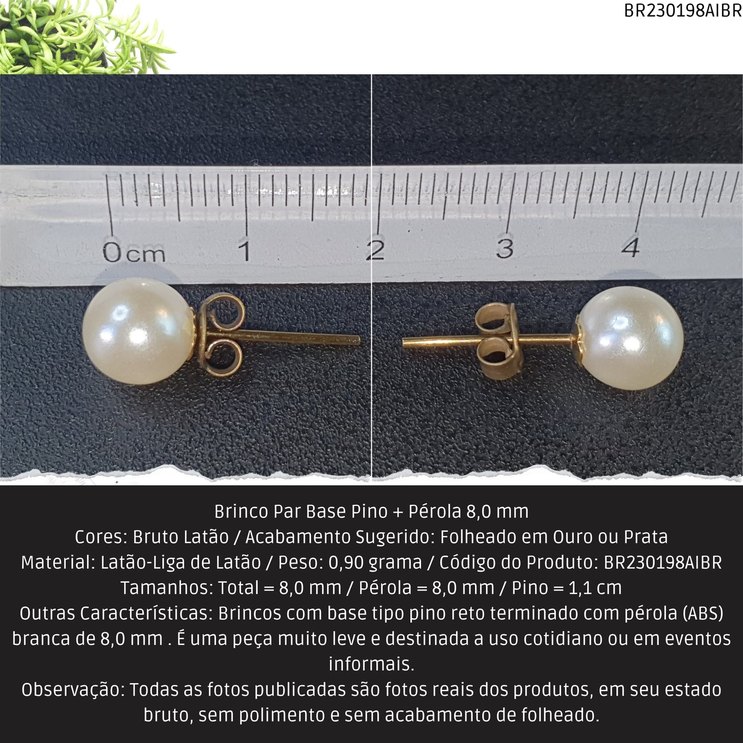 Brinco Par Base Pino + Pérola 8.5 mm  - Código.: BR230198AIBR  - Peso.: 0.9 gr
