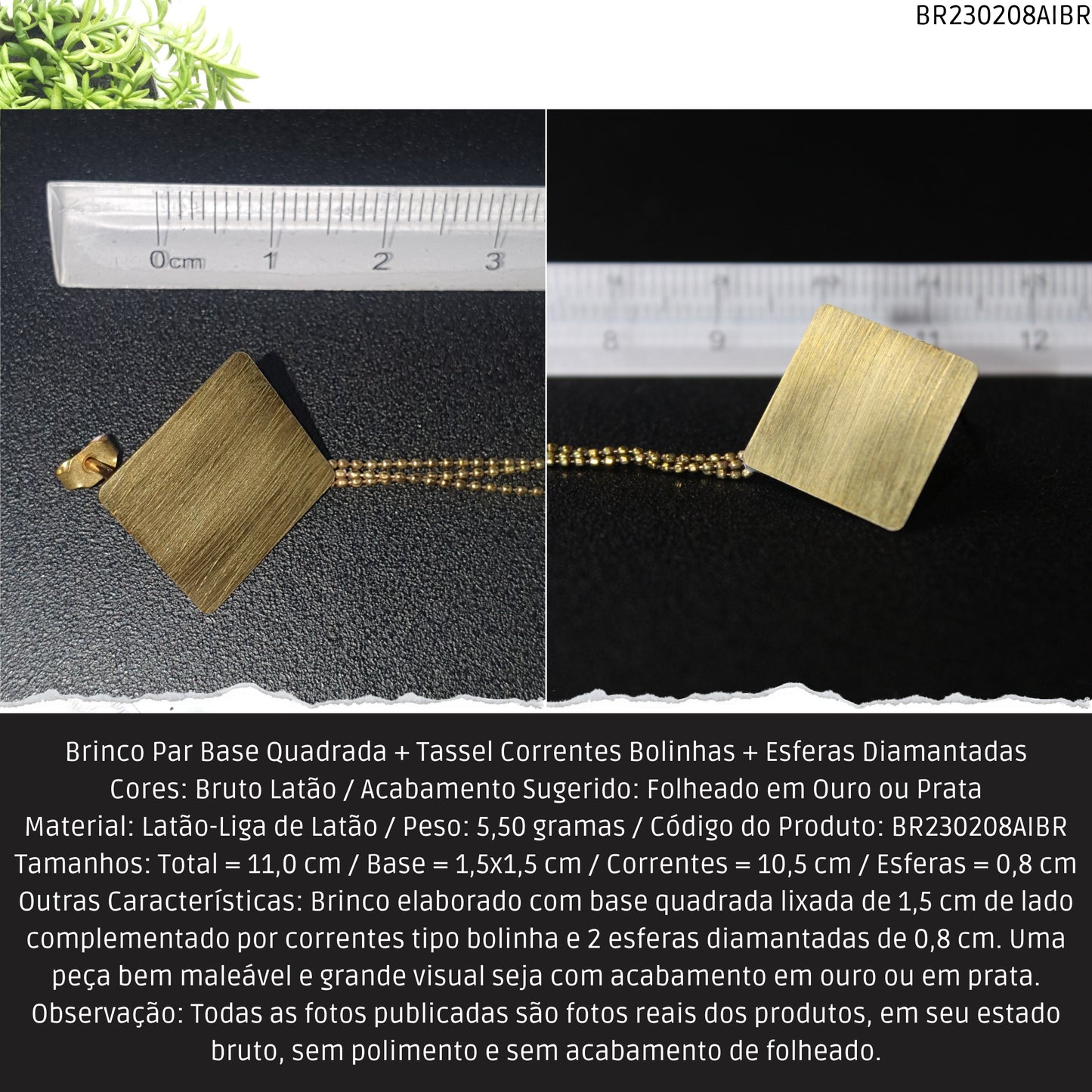 Brinco Par Base Quadrada + Tassel Correntes Bolinhas + Esferas Diamantadas  - Código.: BR230208AIBR  - Peso.: 5.5 gr