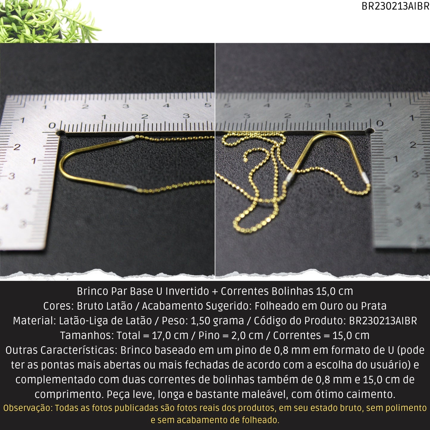 Brinco Par Base U Invertido + Correntes Bolinhas 15.0 cm  - Código.: BR230213AIBR  - Peso.: 1.5 gr