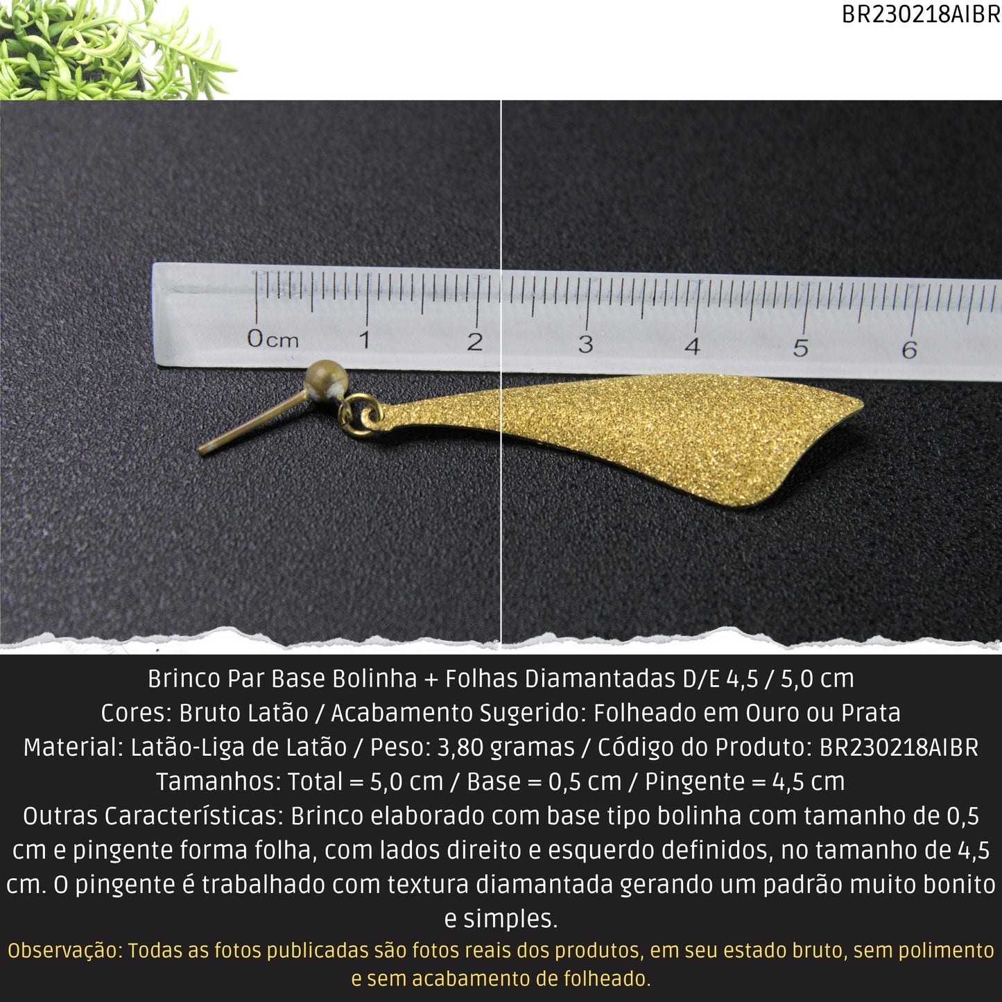 Brinco Par Base Bolinha + Folhas Diamantadas D/E 4.5 / 5.0 cm   - Código.: BR230218AIBR  - Peso.: 3.8 gr