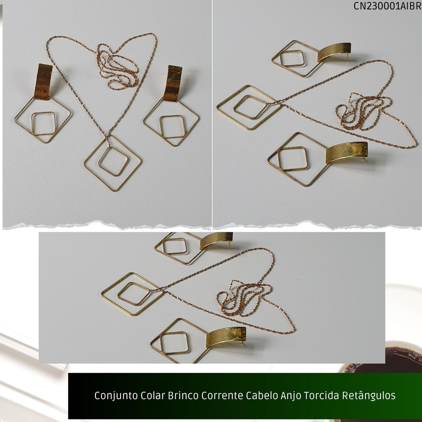 Conjunto Colar Brinco Corrente Cabelo Anjo Torcida Retângulos  - Código.: CN230001AIBR  - Peso.: 7.4 gr