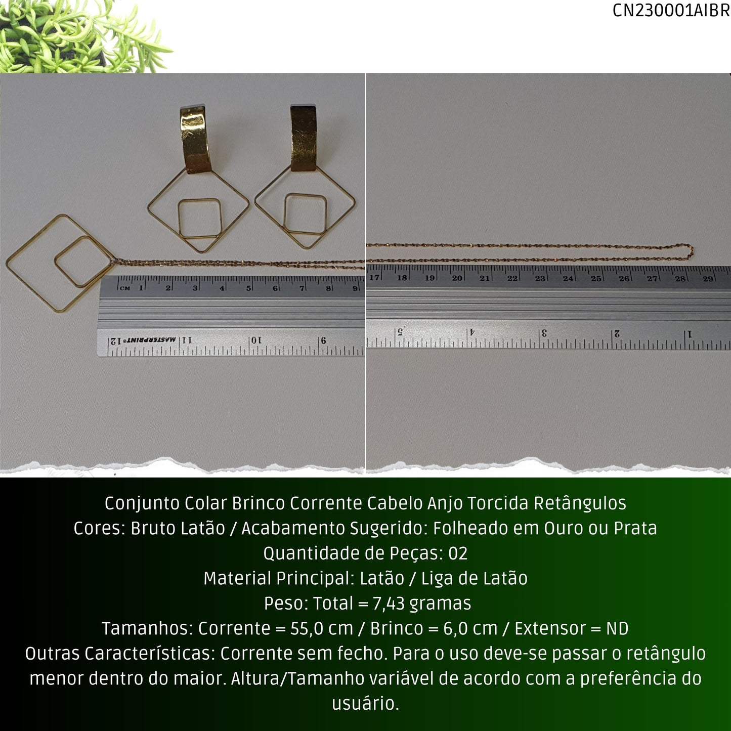 Conjunto Colar Brinco Corrente Cabelo Anjo Torcida Retângulos  - Código.: CN230001AIBR  - Peso.: 7.4 gr