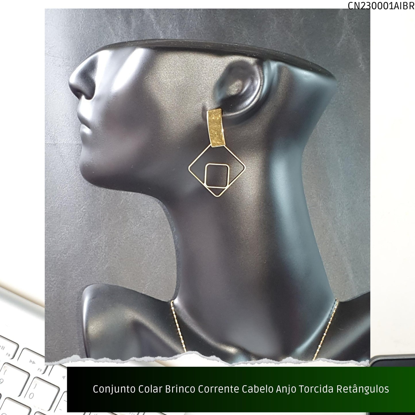 Conjunto Colar Brinco Corrente Cabelo Anjo Torcida Retângulos  - Código.: CN230001AIBR  - Peso.: 7.4 gr