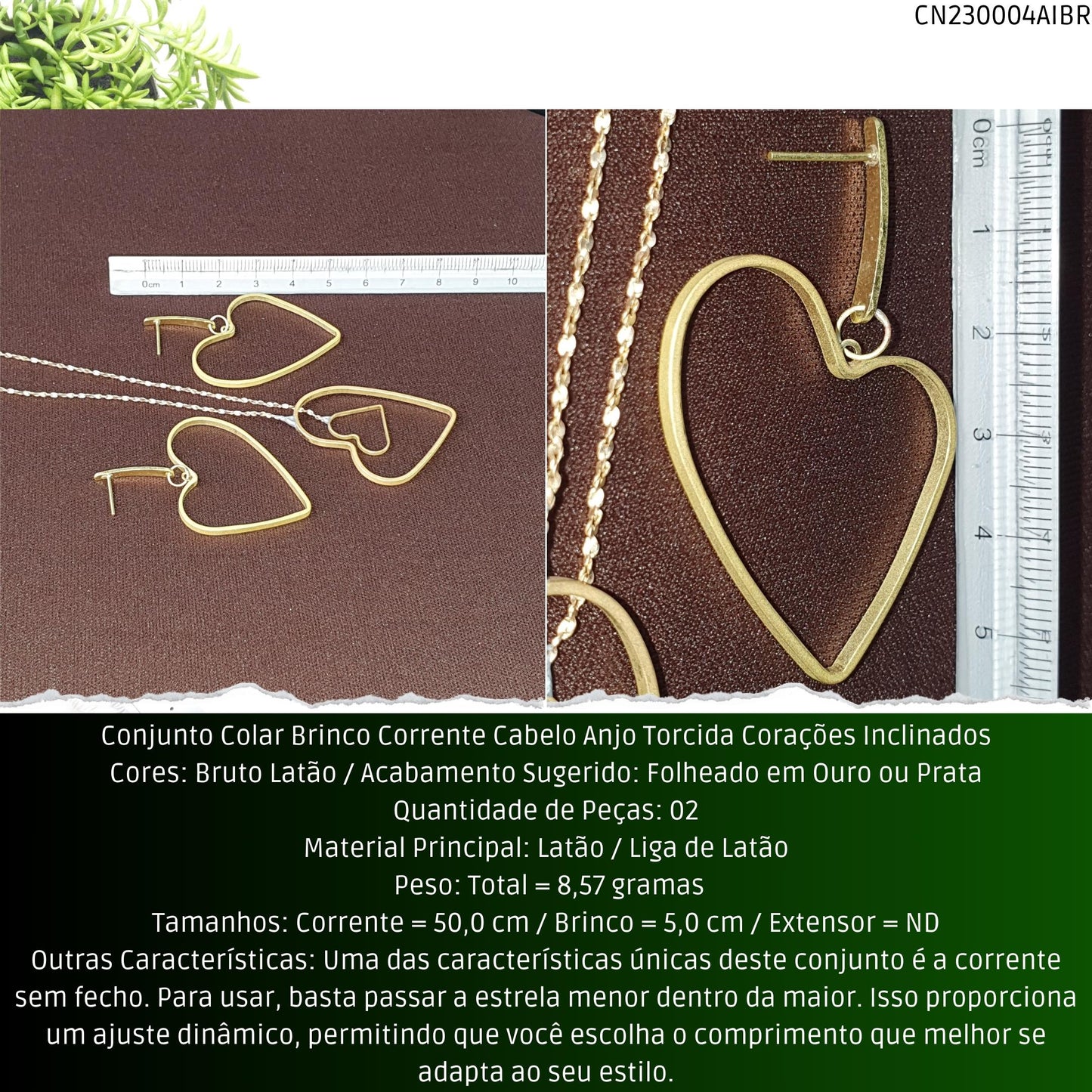 Conjunto Colar Brinco Corrente Cabelo Anjo Torcida Corações Inclinados  - Código.: CN230004AIBR  - Peso.: 8.6 gr