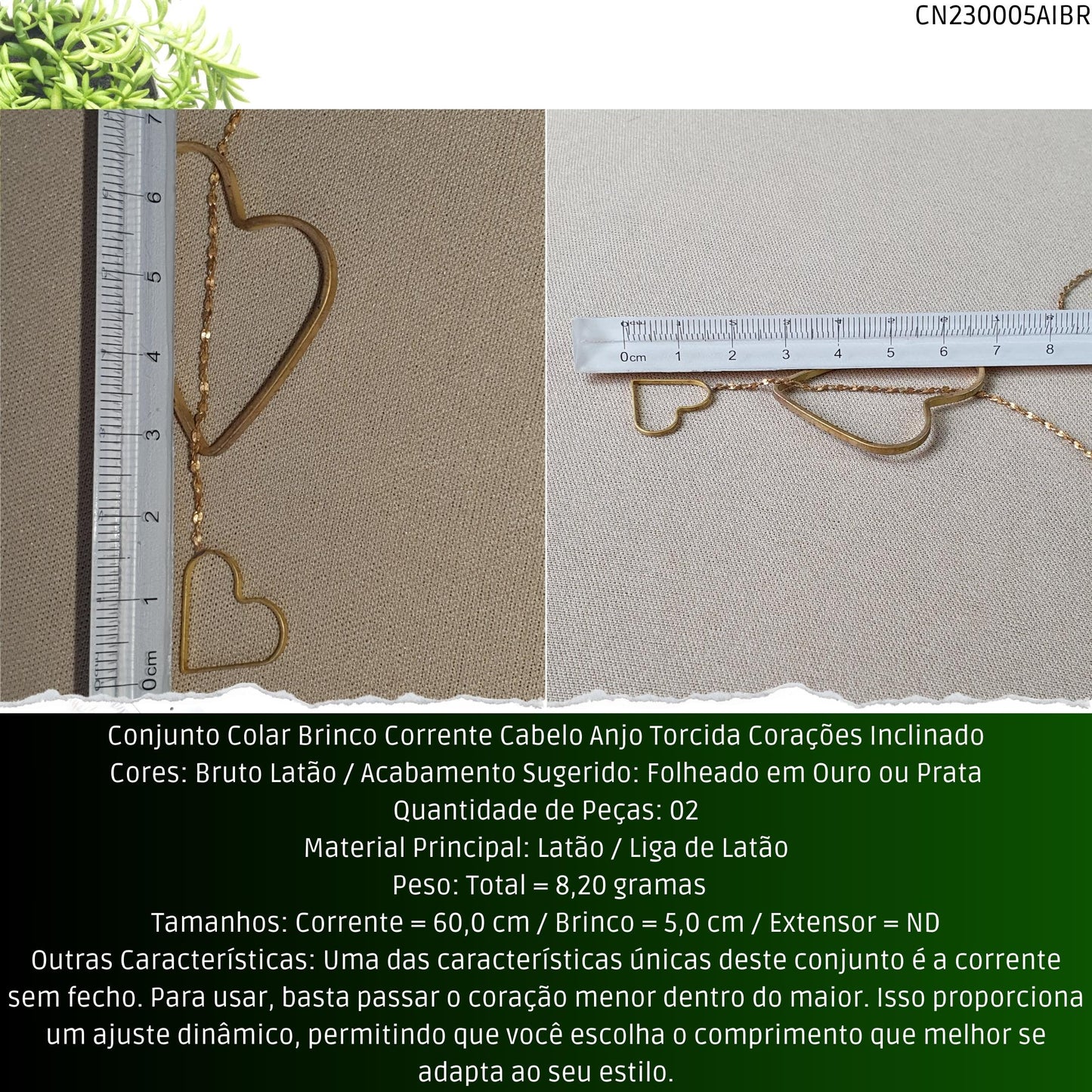 Conjunto Colar Brinco Corrente Cabelo Anjo Torcida Corações Inclinado  - Código.: CN230005AIBR  - Peso.: 8.2 gr