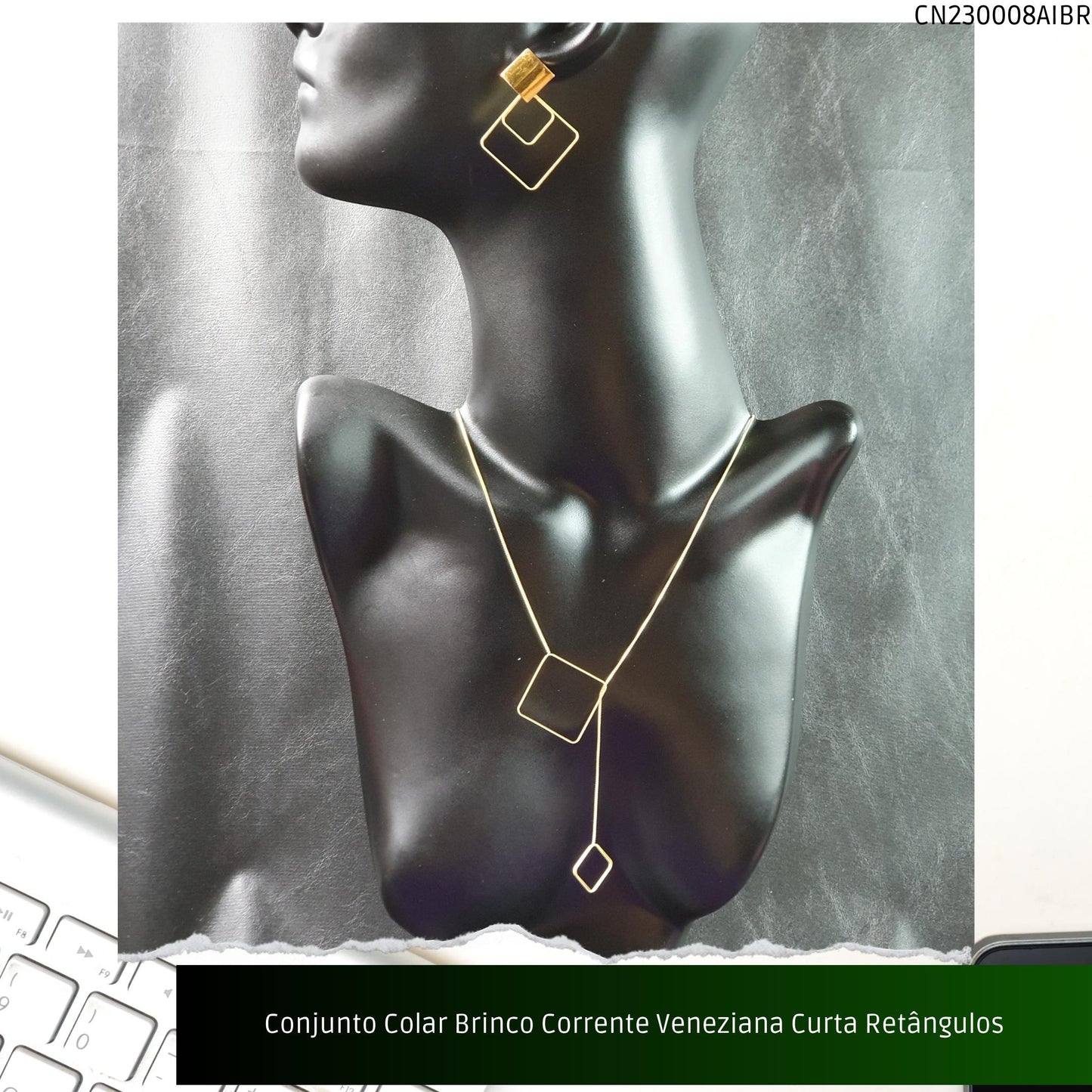 Conjunto Colar Brinco Corrente Veneziana Curta Retângulos  - Código.: CN230008AIBR  - Peso.: 8.0 gr