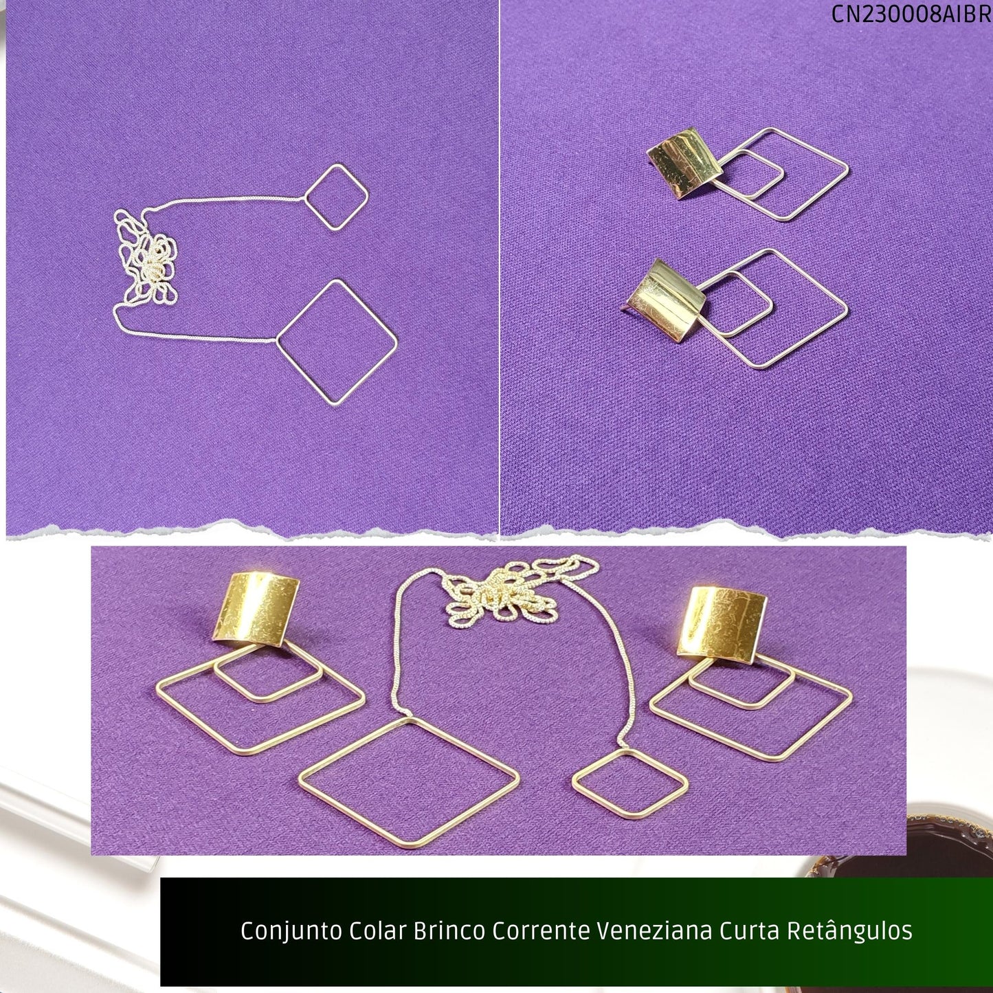 Conjunto Colar Brinco Corrente Veneziana Curta Retângulos  - Código.: CN230008AIBR  - Peso.: 8.0 gr