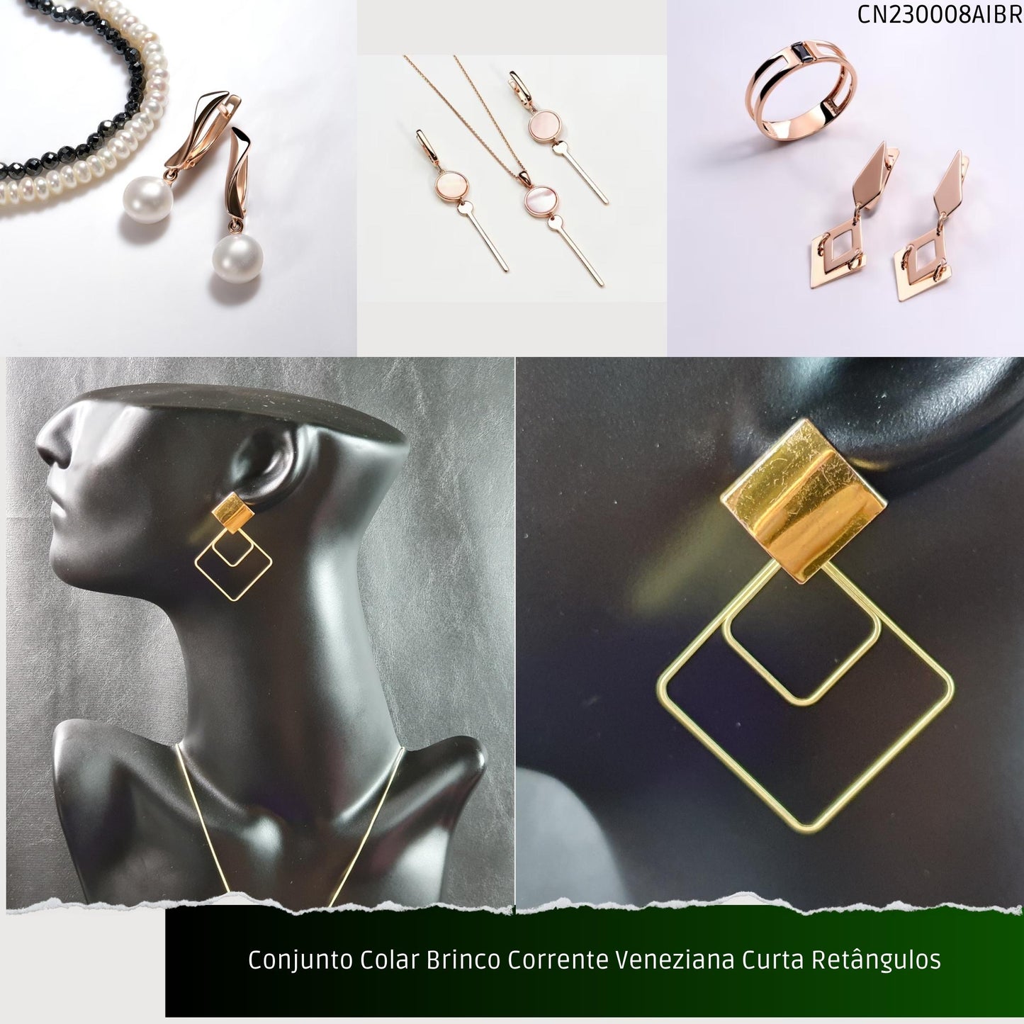 Conjunto Colar Brinco Corrente Veneziana Curta Retângulos  - Código.: CN230008AIBR  - Peso.: 8.0 gr
