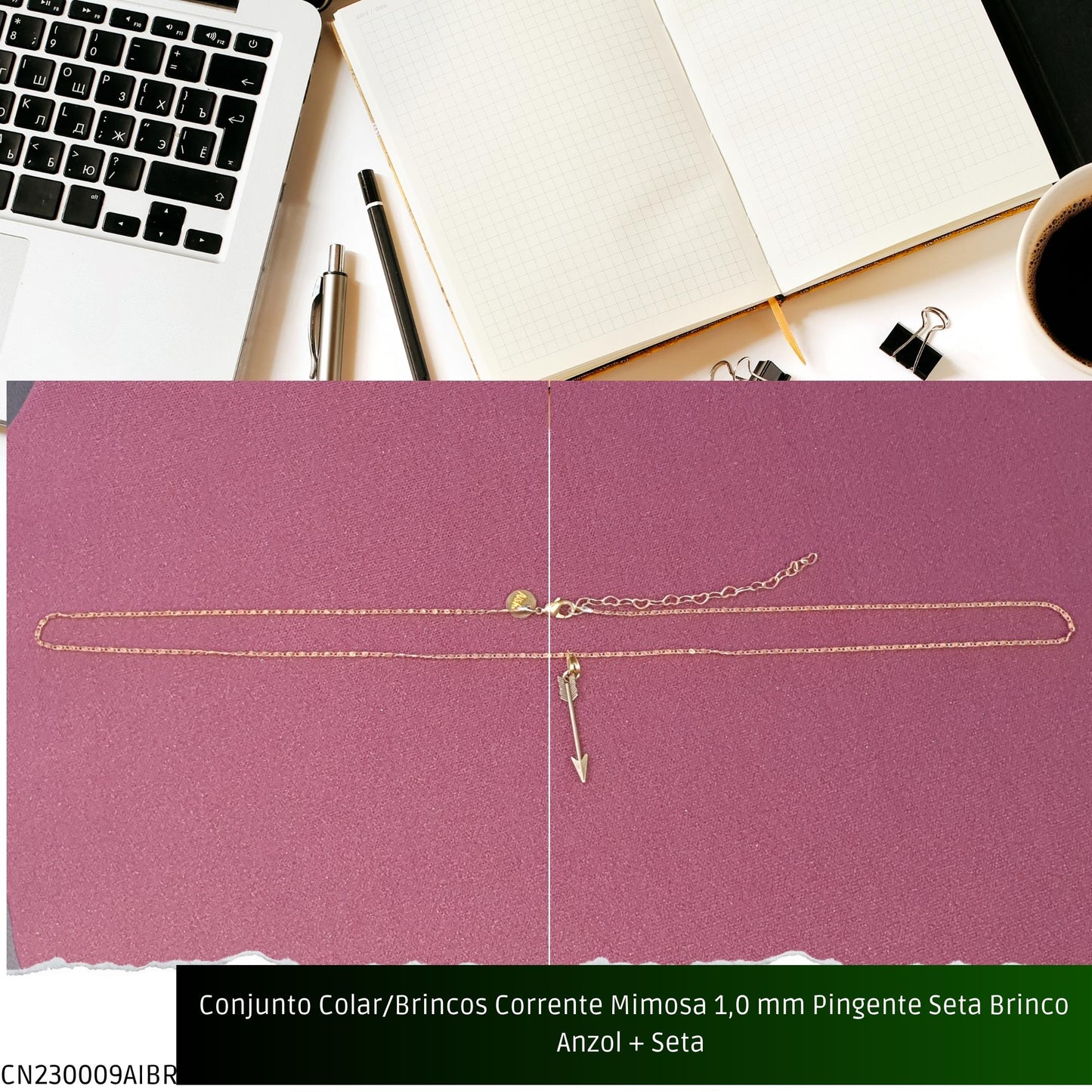 Conjunto Colar/Brincos Corrente Mimosa 1.0 mm Pingente Seta Brinco Anzol + Seta   - Código.: CN230009AIBR  - Peso.: 5.0 gr