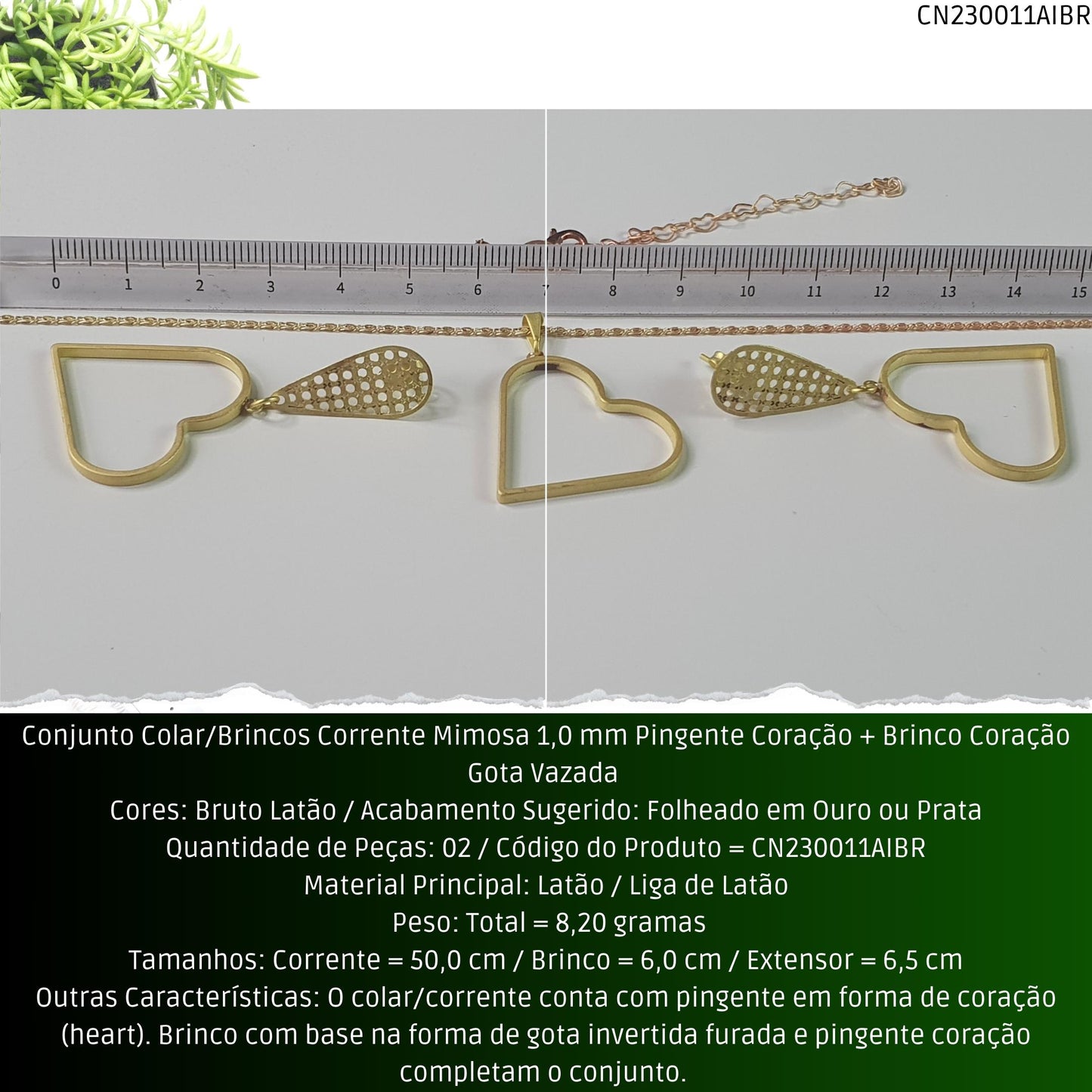 Conjunto Colar/Brincos Corrente Mimosa 1.0 mm Pingente Coração + Brinco Coração Gota Vazada   - Código.: CN230011AIBR  - Peso.: 8.2 gr