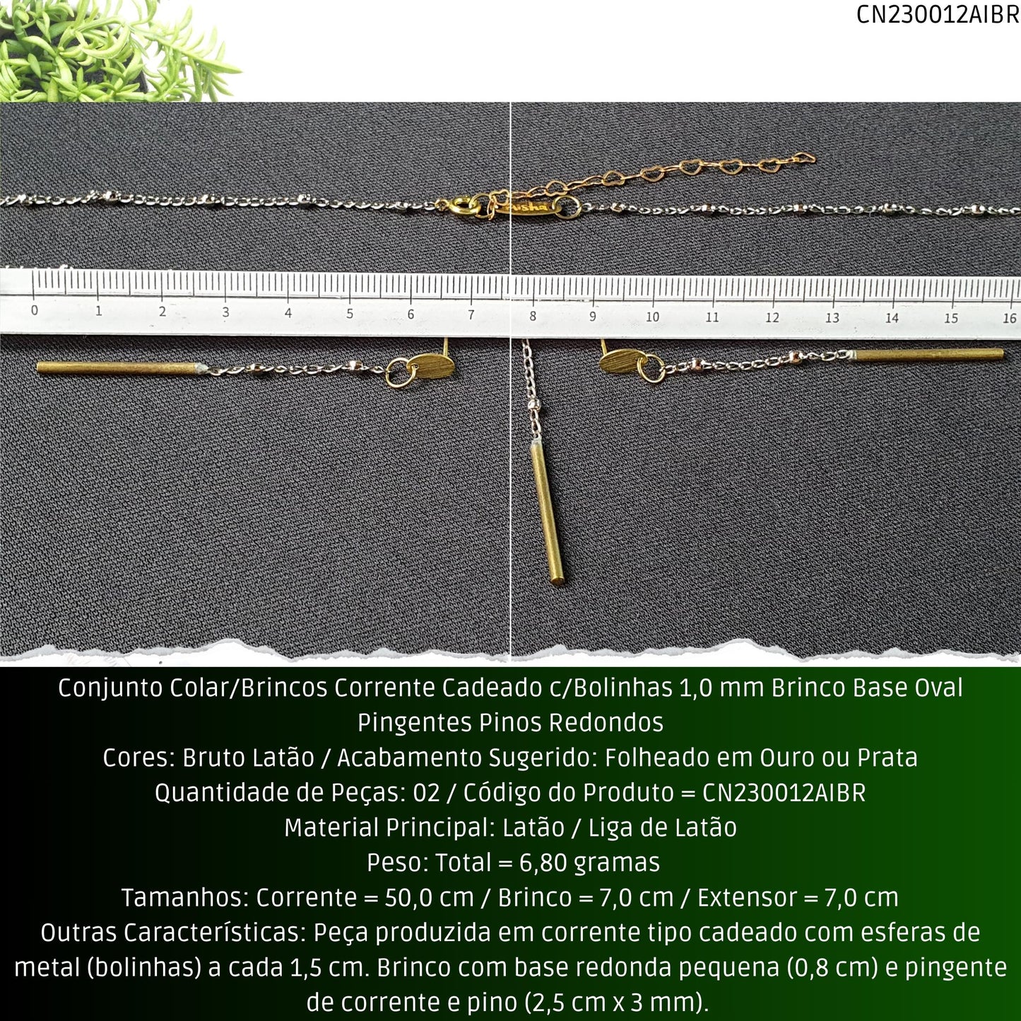 Conjunto Colar/Brincos Corrente Cadeado c/Bolinhas 1.0 mm Brinco Base Oval Pingentes Pinos Redondos  - Código.: CN230012AIBR  - Peso.: 6.8 gr