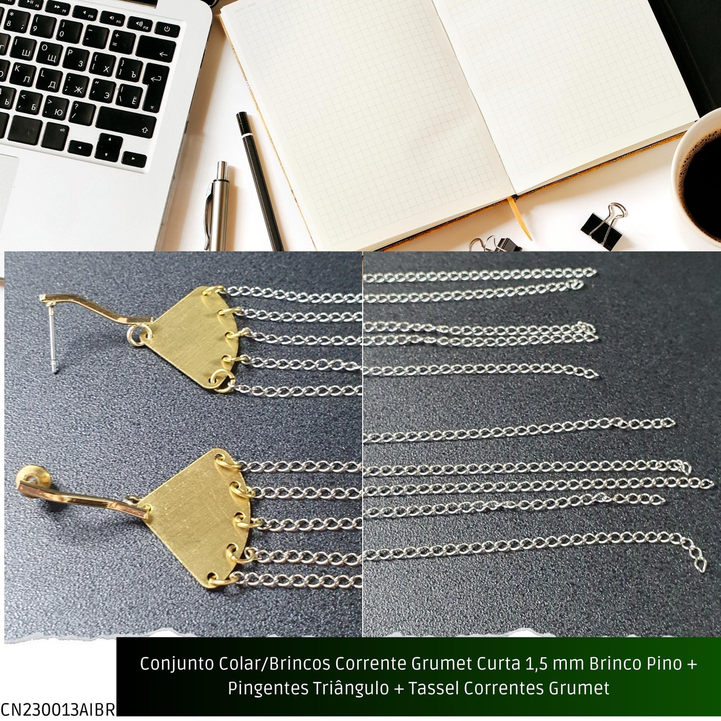 Conjunto Colar/Brincos Corrente Grumet Curta 1.5 mm Brinco Pino + Pingentes Triângulo + Tassel Correntes Grumet  - Código.: CN230013AIBR  - Peso.: 21.4 gr