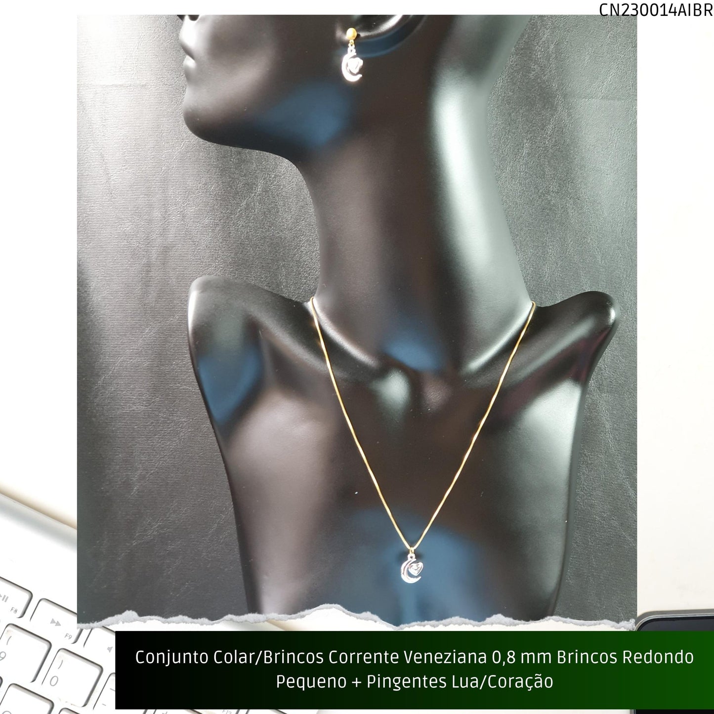 Conjunto Colar/Brincos Corrente Veneziana 0.8 mm Brincos Redondo Pequeno + Pingentes Lua/Coração  - Código.: CN230014AIBR  - Peso.: 6.8 gr