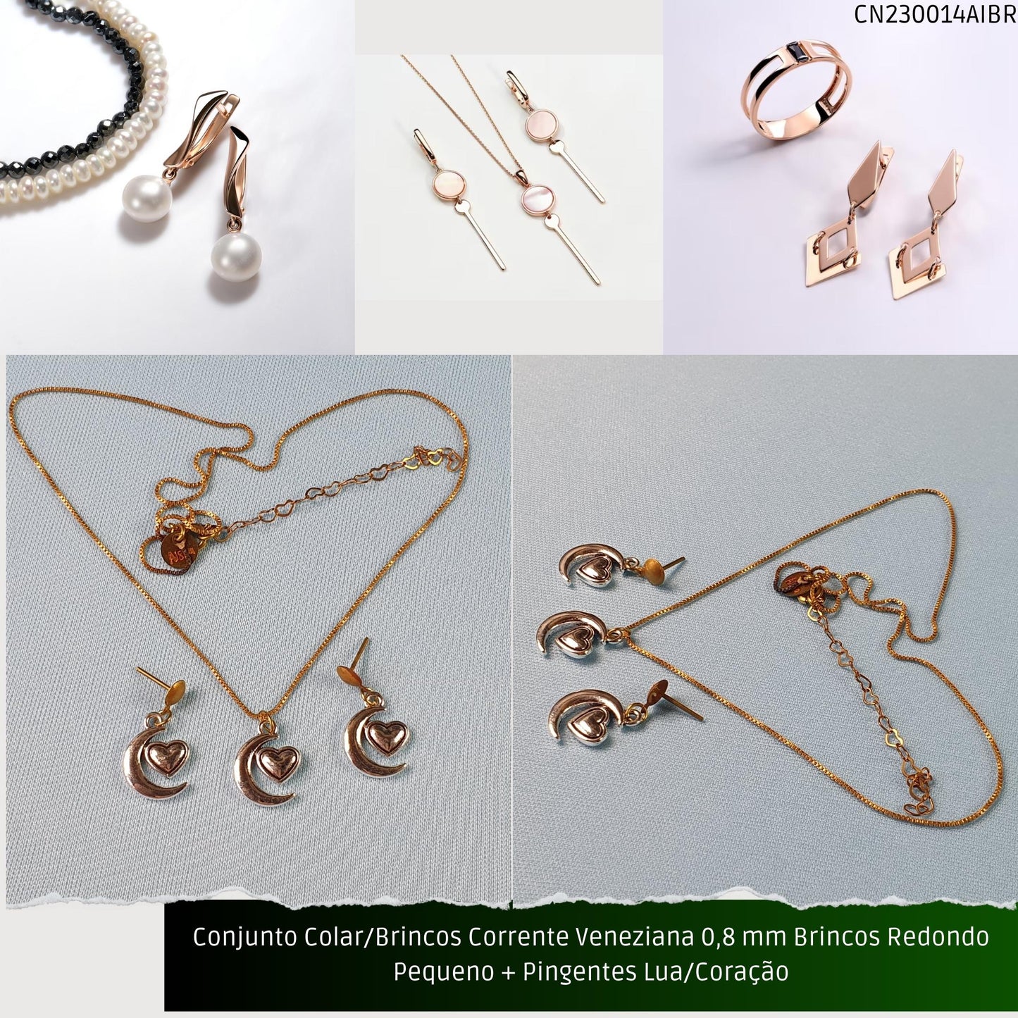Conjunto Colar/Brincos Corrente Veneziana 0.8 mm Brincos Redondo Pequeno + Pingentes Lua/Coração  - Código.: CN230014AIBR  - Peso.: 6.8 gr