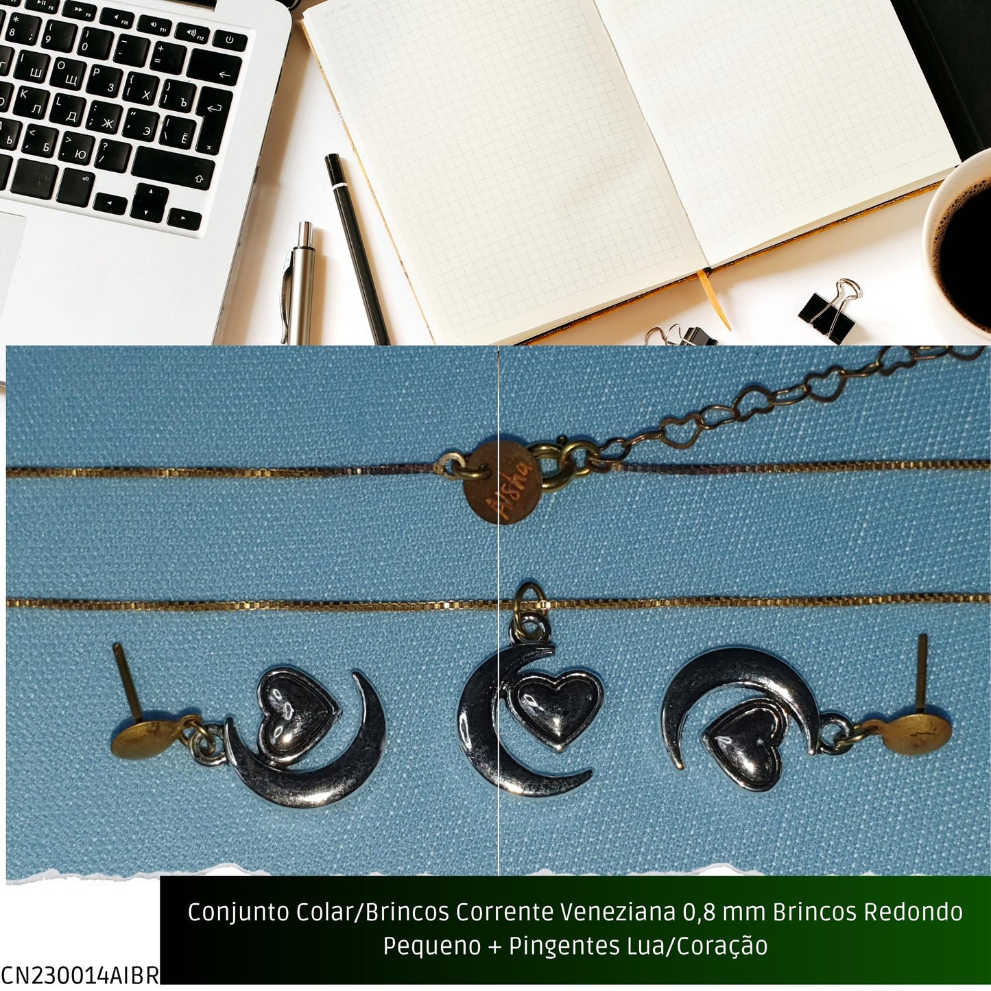 Conjunto Colar/Brincos Corrente Veneziana 0.8 mm Brincos Redondo Pequeno + Pingentes Lua/Coração  - Código.: CN230014AIBR  - Peso.: 6.8 gr