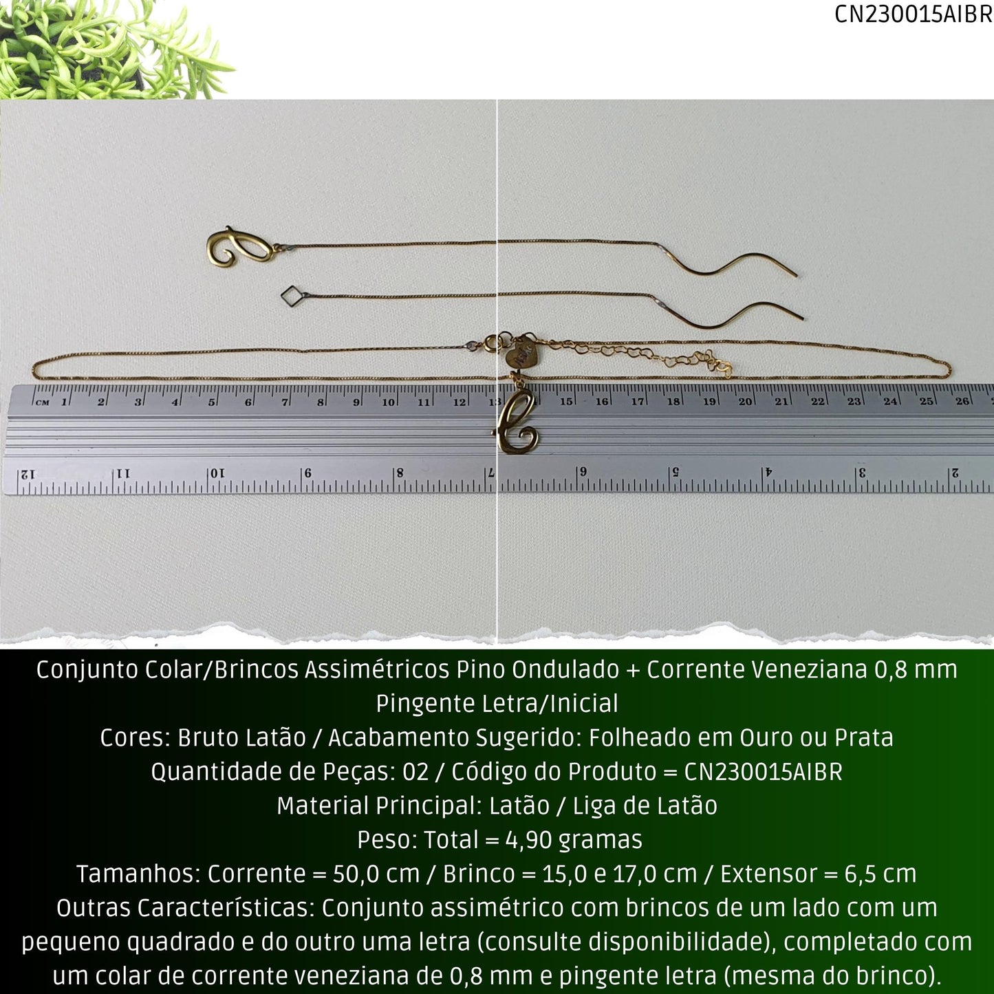 Conjunto Colar/Brincos Assimétricos Pino Ondulado + Corrente Veneziana 0.8 mm Pingente Letra/Inicial  - Código.: CN230015AIBR  - Peso.: 4.9 gr