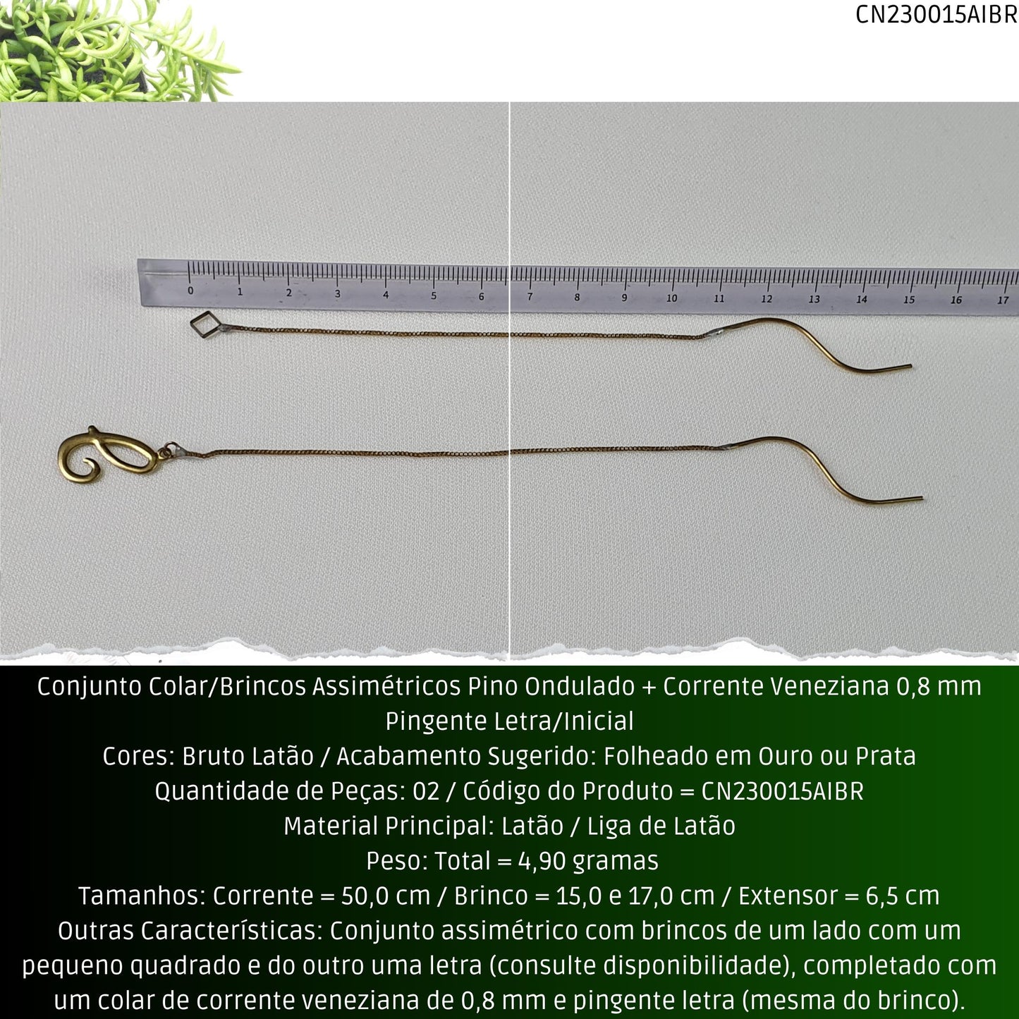 Conjunto Colar/Brincos Assimétricos Pino Ondulado + Corrente Veneziana 0.8 mm Pingente Letra/Inicial  - Código.: CN230015AIBR  - Peso.: 4.9 gr