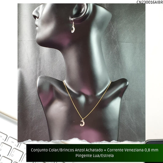 Conjunto Colar/Brincos Anzol Achatado + Corrente Veneziana 0.8 mm Pingente Lua/Estrela  - Código.: CN230016AIBR  - Peso.: 4.4 gr