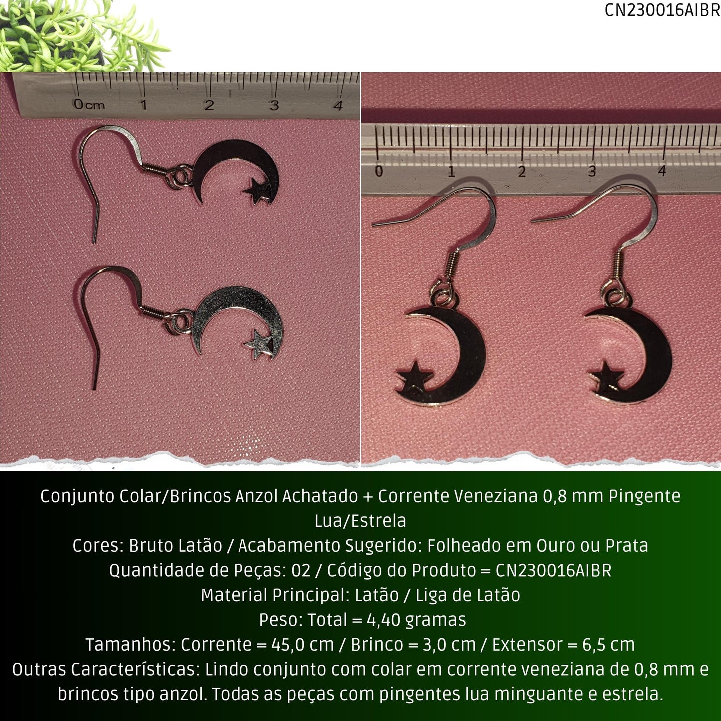 Conjunto Colar/Brincos Anzol Achatado + Corrente Veneziana 0.8 mm Pingente Lua/Estrela  - Código.: CN230016AIBR  - Peso.: 4.4 gr