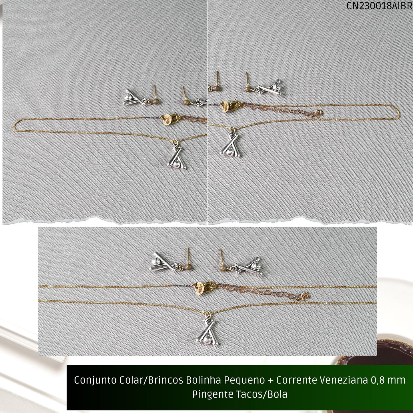 Conjunto Colar/Brincos Bolinha Pequeno + Corrente Veneziana 0.8 mm Pingente Tacos/Bola  - Código.: CN230018AIBR  - Peso.: 8.0 gr