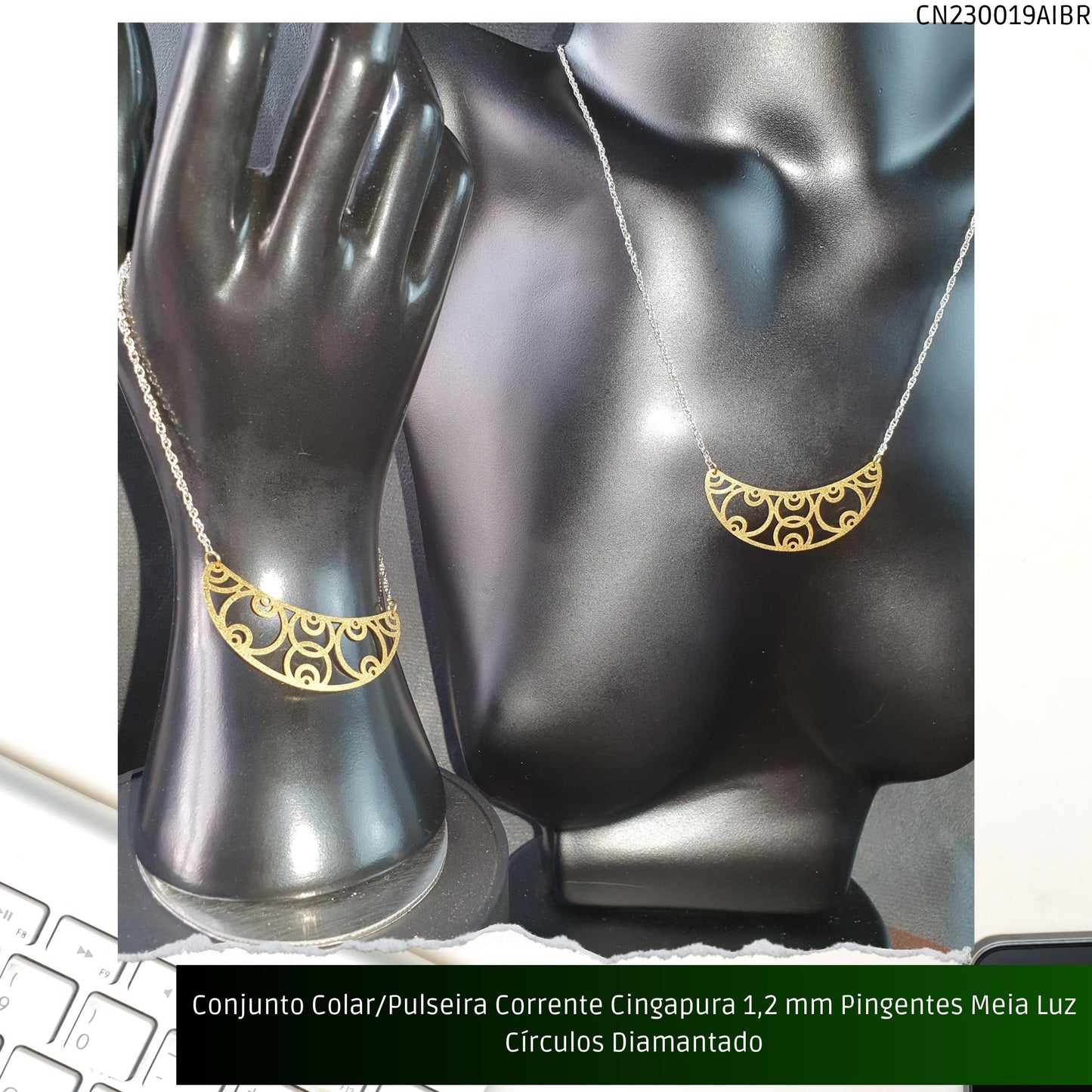 Conjunto Colar/Pulseira Corrente Singapura 1.2 mm Pingentes Meia Luz Círculos Diamantado  - Código.: CN230019AIBR  - Peso.: 6.0 gr